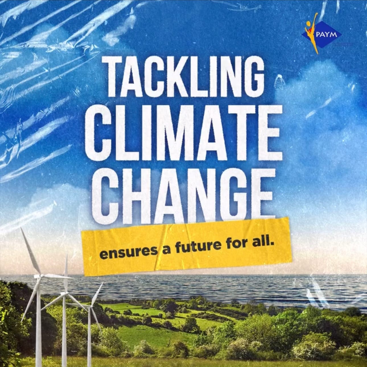 Text "Tackling Climate Change ensures a future for all," overlaid on a scenic landscape with wind turbines and ocean.