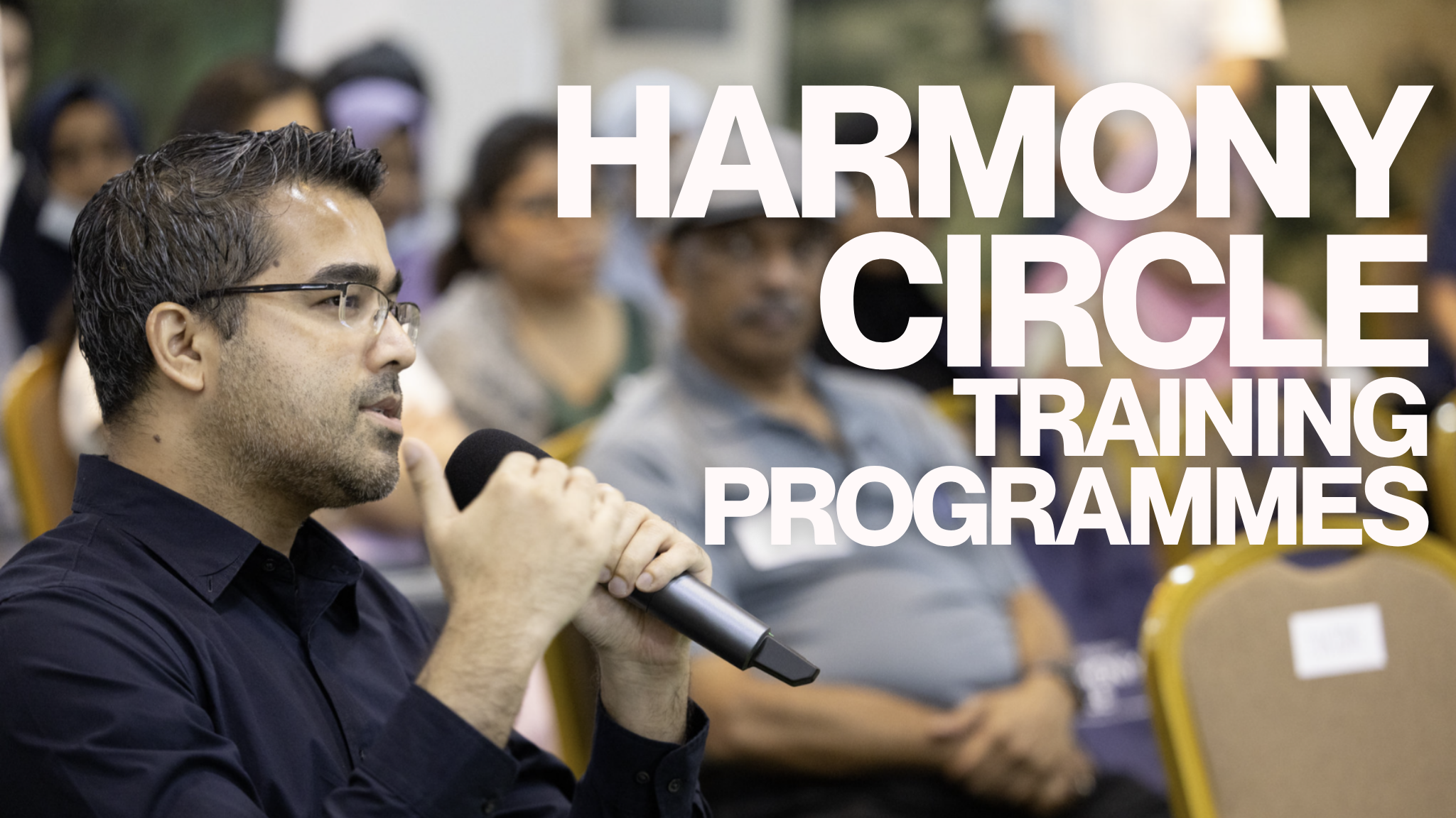 Upcoming training programmes for members of Harmony Circles and Religious Organisations