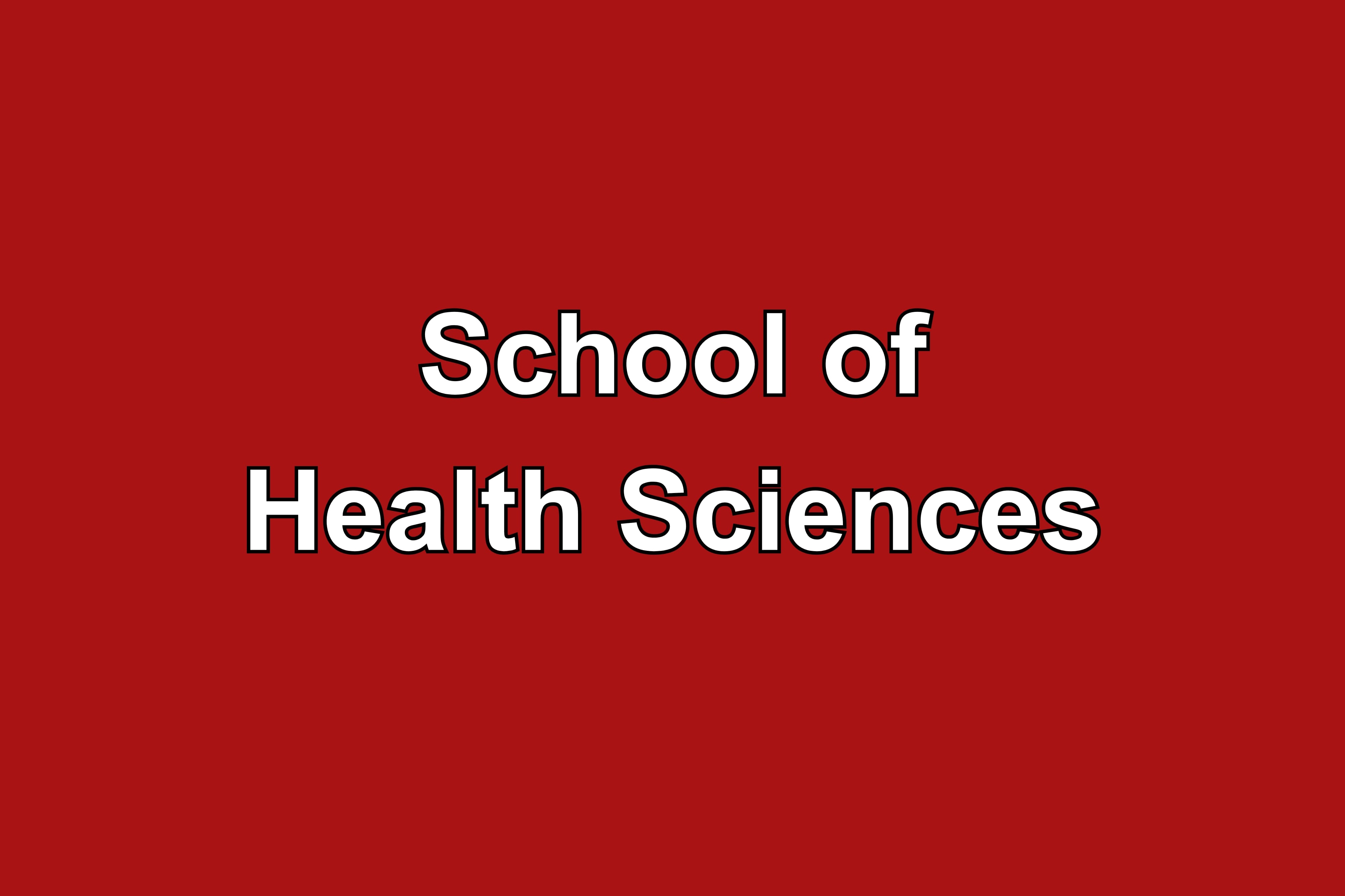 /'School of Health Sciences/' in white on a red background.