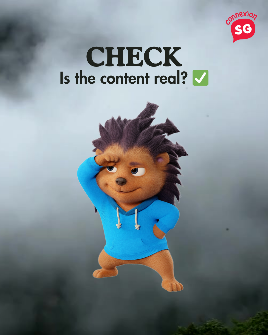 Jaga the hedgehog shading his eyes. Text: "CHECK Is the content real? ✅"