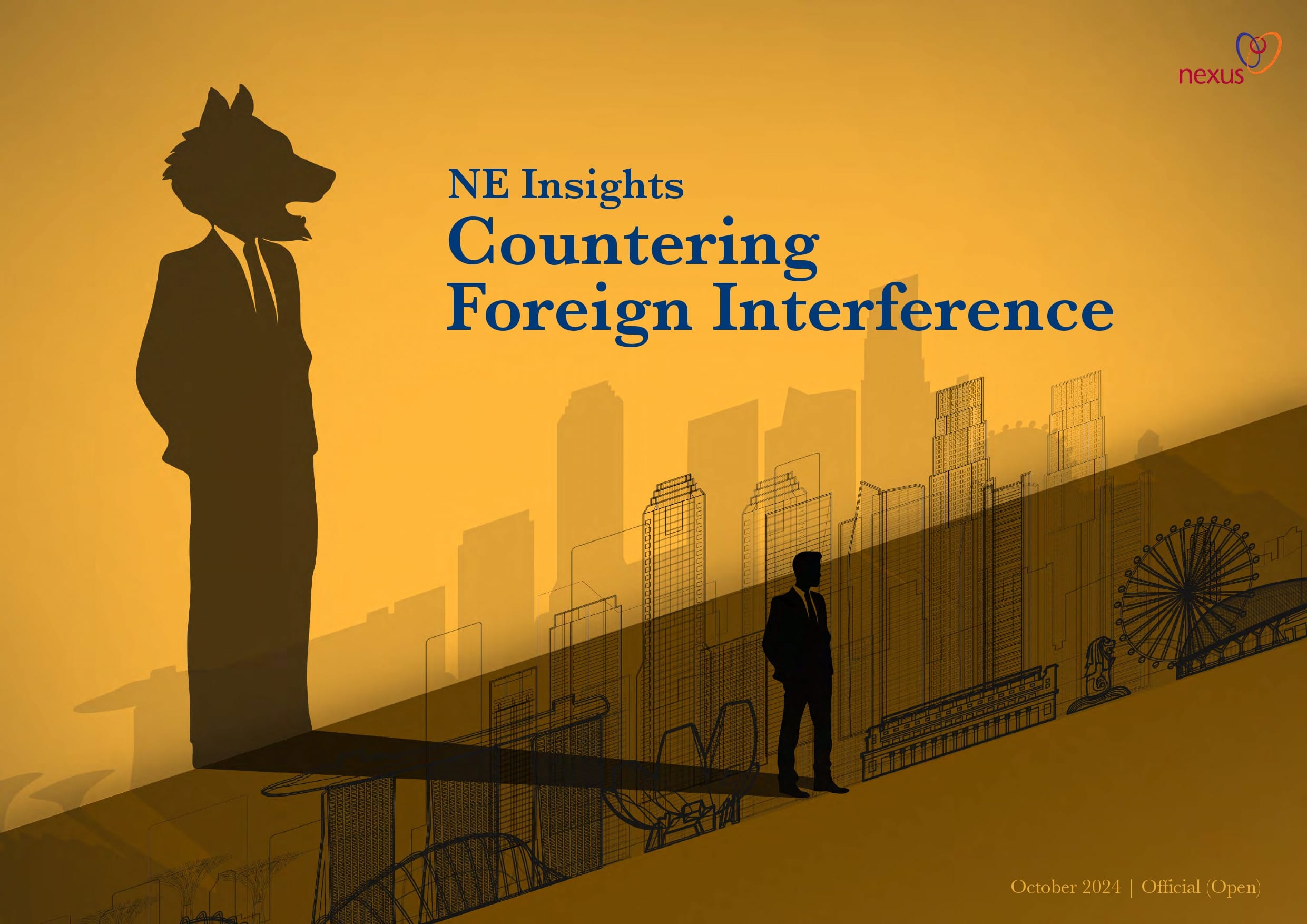 Front cover: "NE Insights Countering Foreign Interference" by Nexus, October 2024.