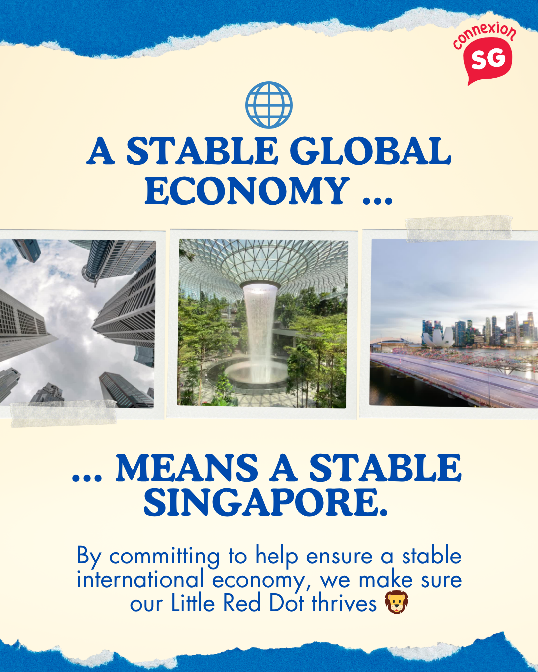 Image of Singapore skyline. Text: "A STABLE GLOBAL ECONOMY ... MEANS A STABLE SINGAPORE."