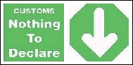 Green Customs sign showing an arrow and the words “Nothing to declare"