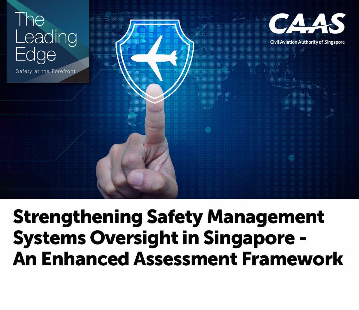 Strengthening Safety Management Systems Oversight in Singapore - An Enhanced Assessment Framework