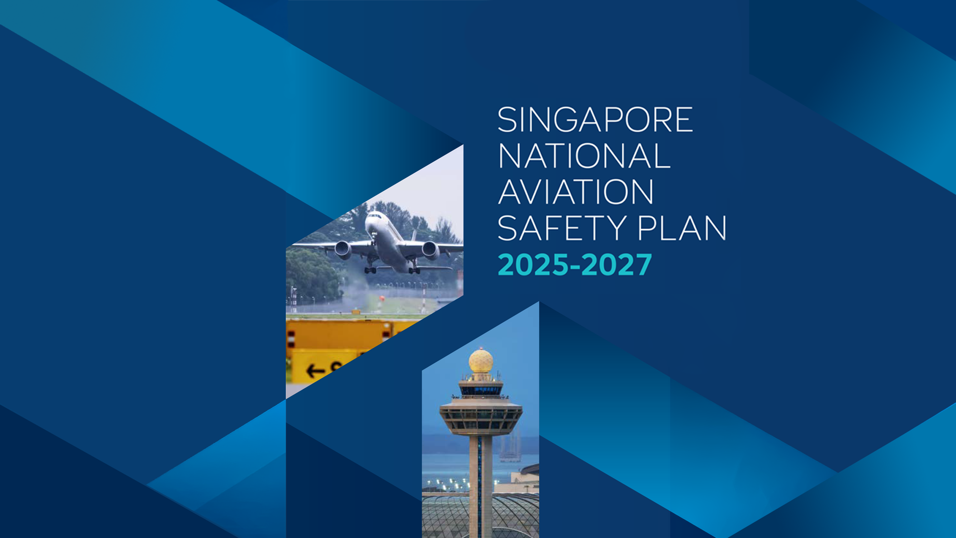 Blue geometric cover graphic featuring aircraft and airport imagery alongside the title ‘Singapore National Aviation Safety Plan 2025–2027’