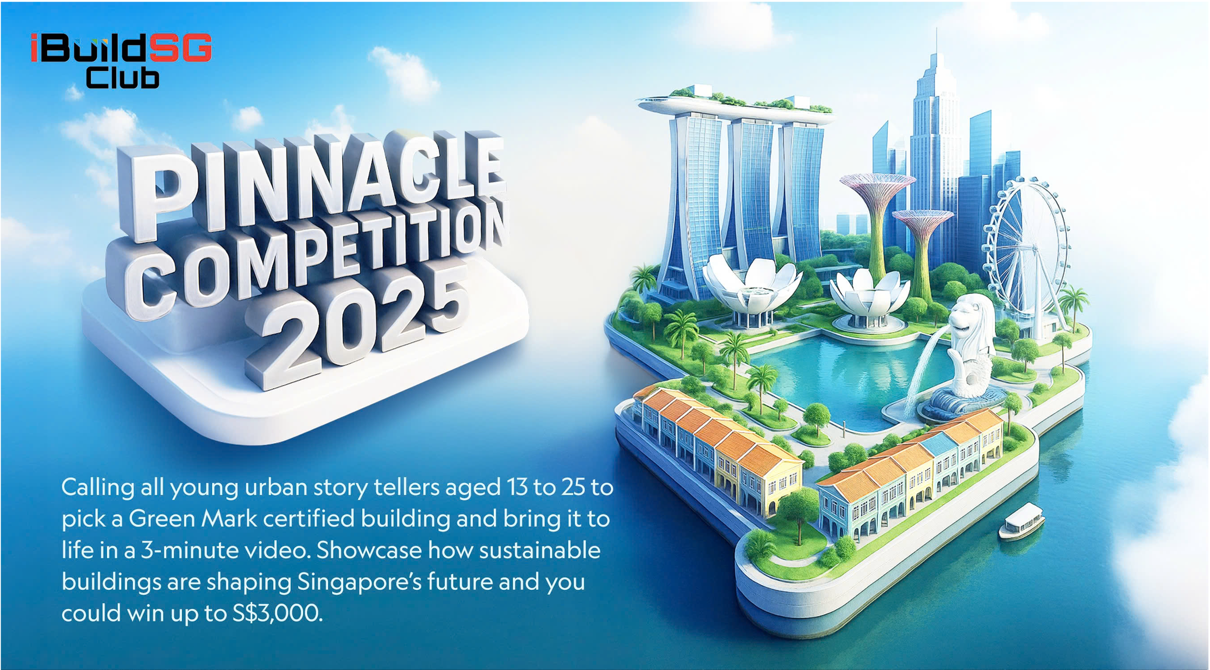 A promotional banner for Pinnacle Competition 2025 featuring a stylised miniature of Singapore's skyline, inviting youth aged 13 to 25 to create a video on sustainable buildings for a chance to win cash prizes.