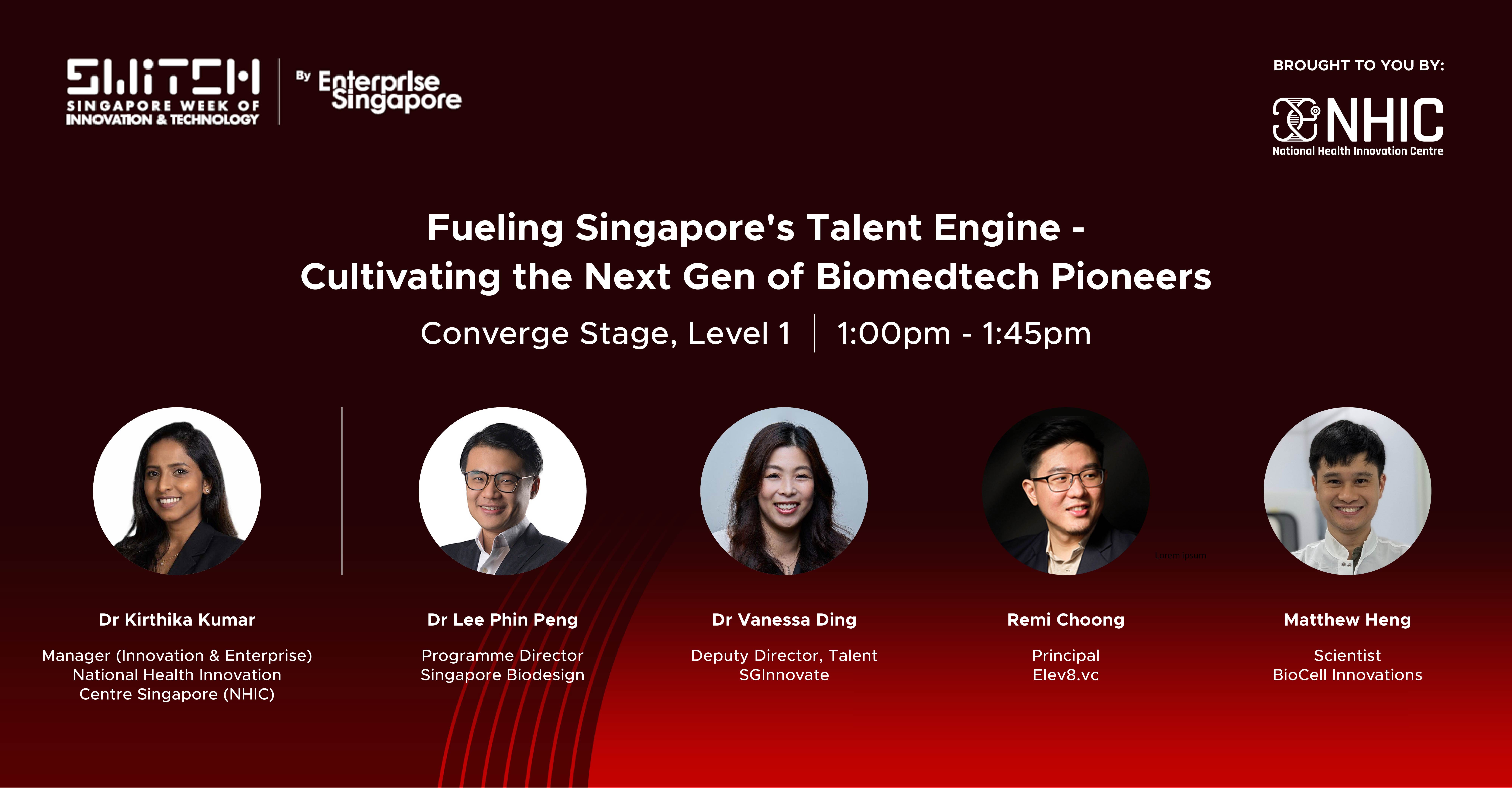 Panel discussion titled "Fueling Singapore's Talent Engine - Cultivating the Next Gen of Biomedtech Pioneers" on Converge Stage.
