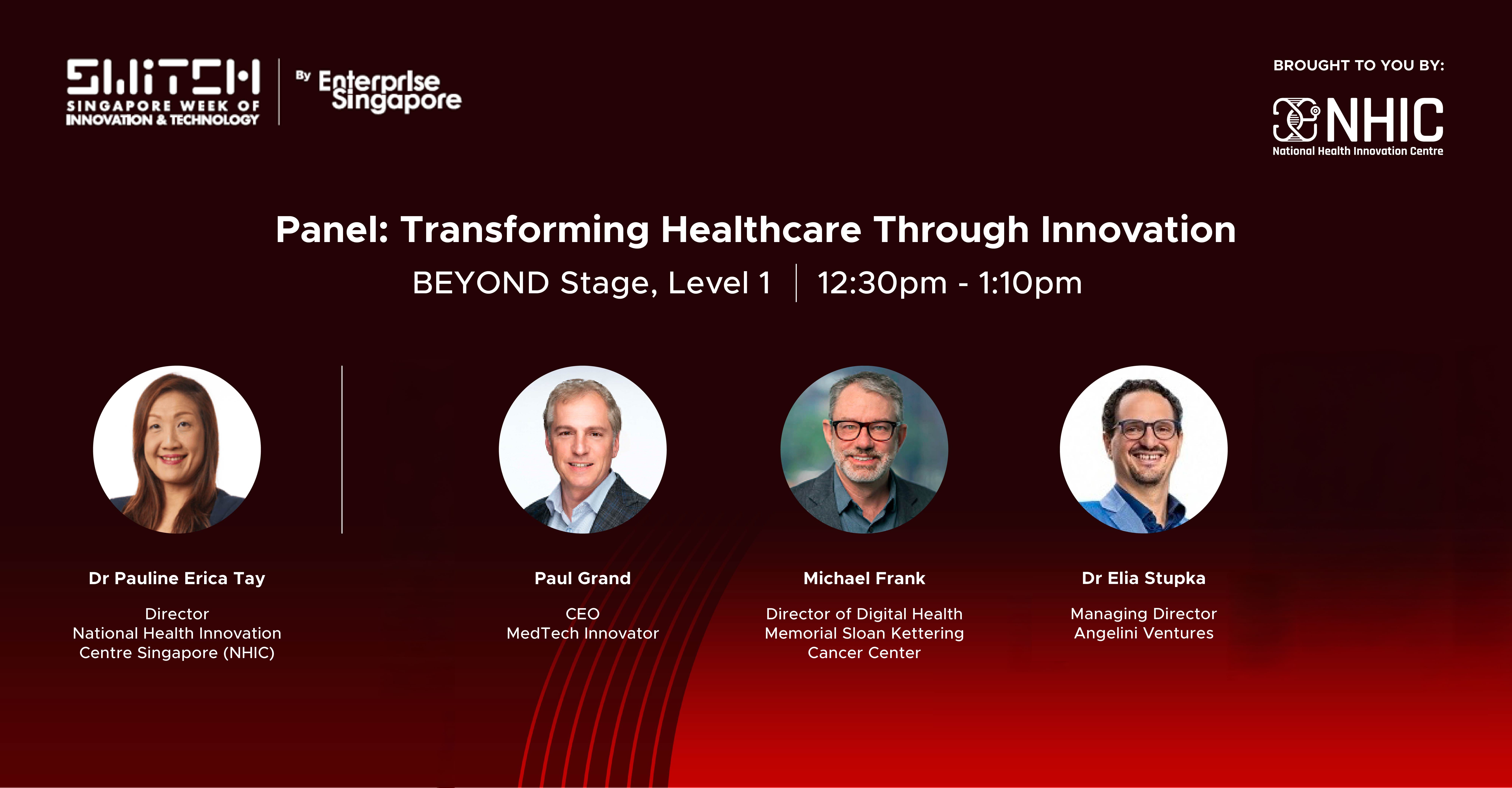 Panel discussing healthcare innovation at SWITCH, featuring Dr. Pauline Erica Tay, Paul Grand, Michael Frank, and Dr. Elia Stupka.