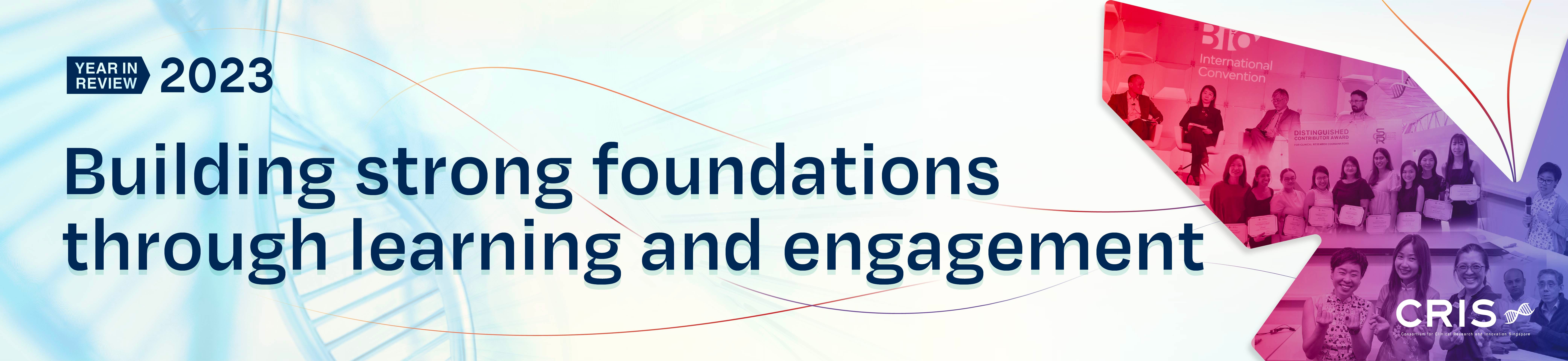 "Building strong foundations through learning and engagement" with overlay images of awards and groups at a convention.