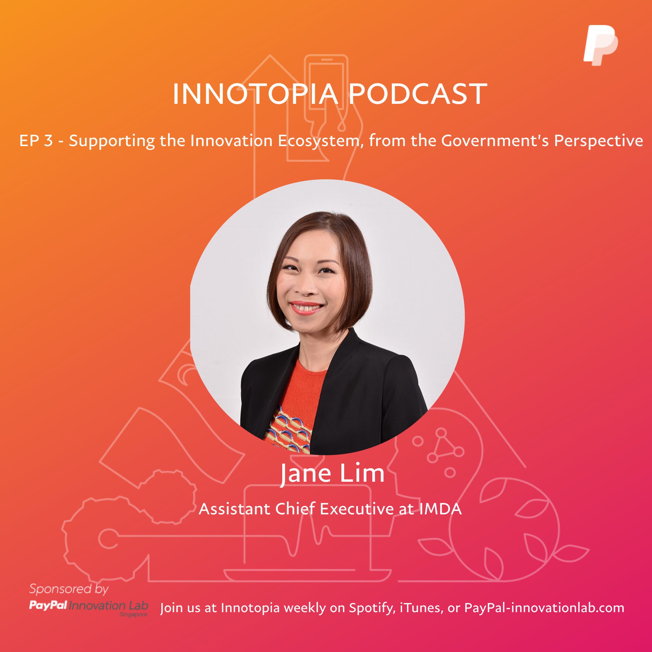 Jane Lim, former Assistant Chief Executive at IMDA, on Innotopia Podcast EP 3 with an orange-red background featuring various icons.