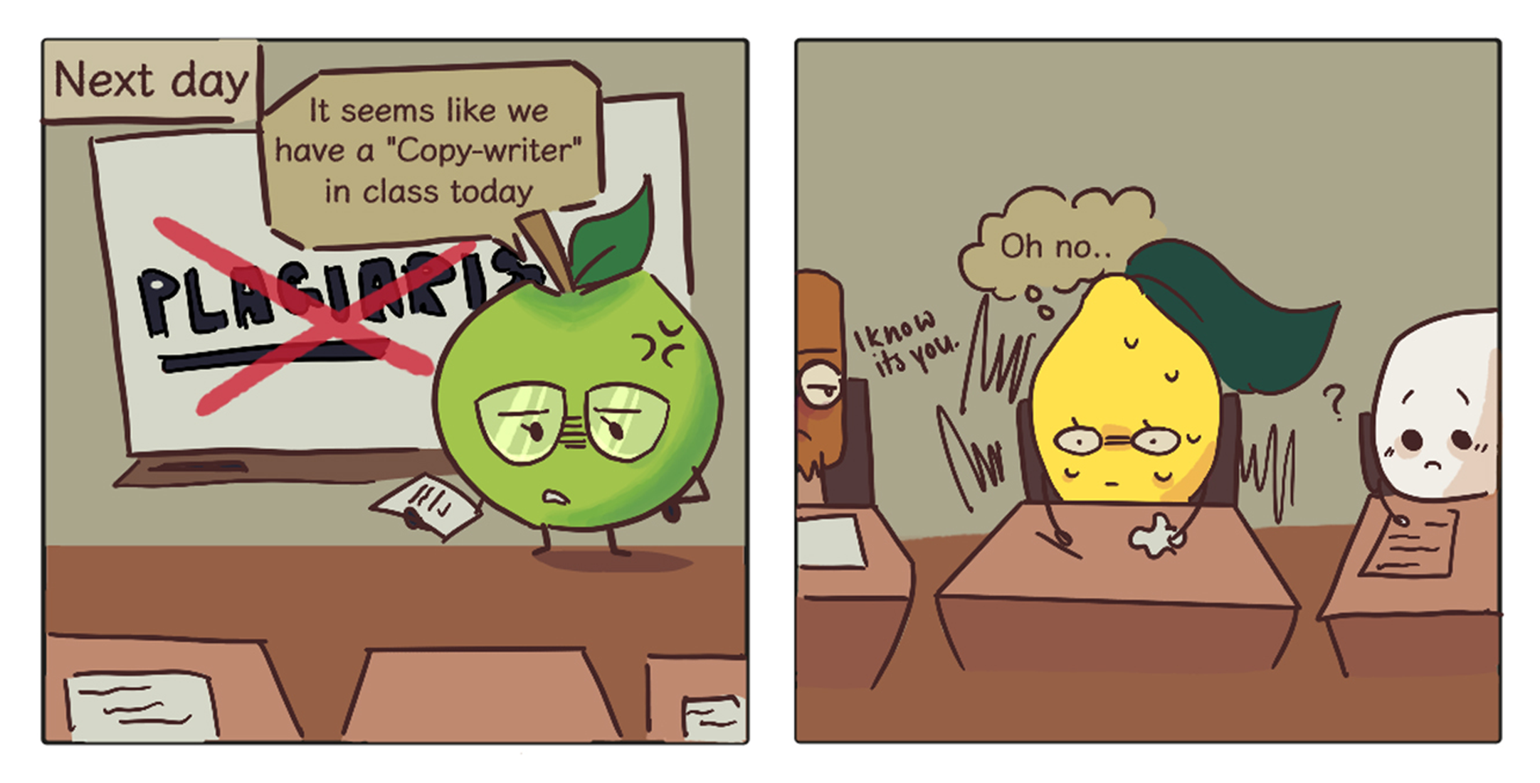 Two-panel cartoon: teacher apple says “Copy-writer”; nervous lemon at desk thinks “Oh no..”