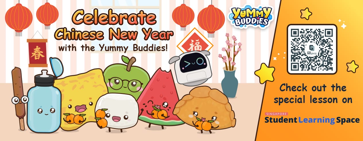 Promotional banner inviting users to celebrate Chinese New Year with the Yummy Buddies, featuring a QR code linking to a special lesson on Singapore Student Learning Space.