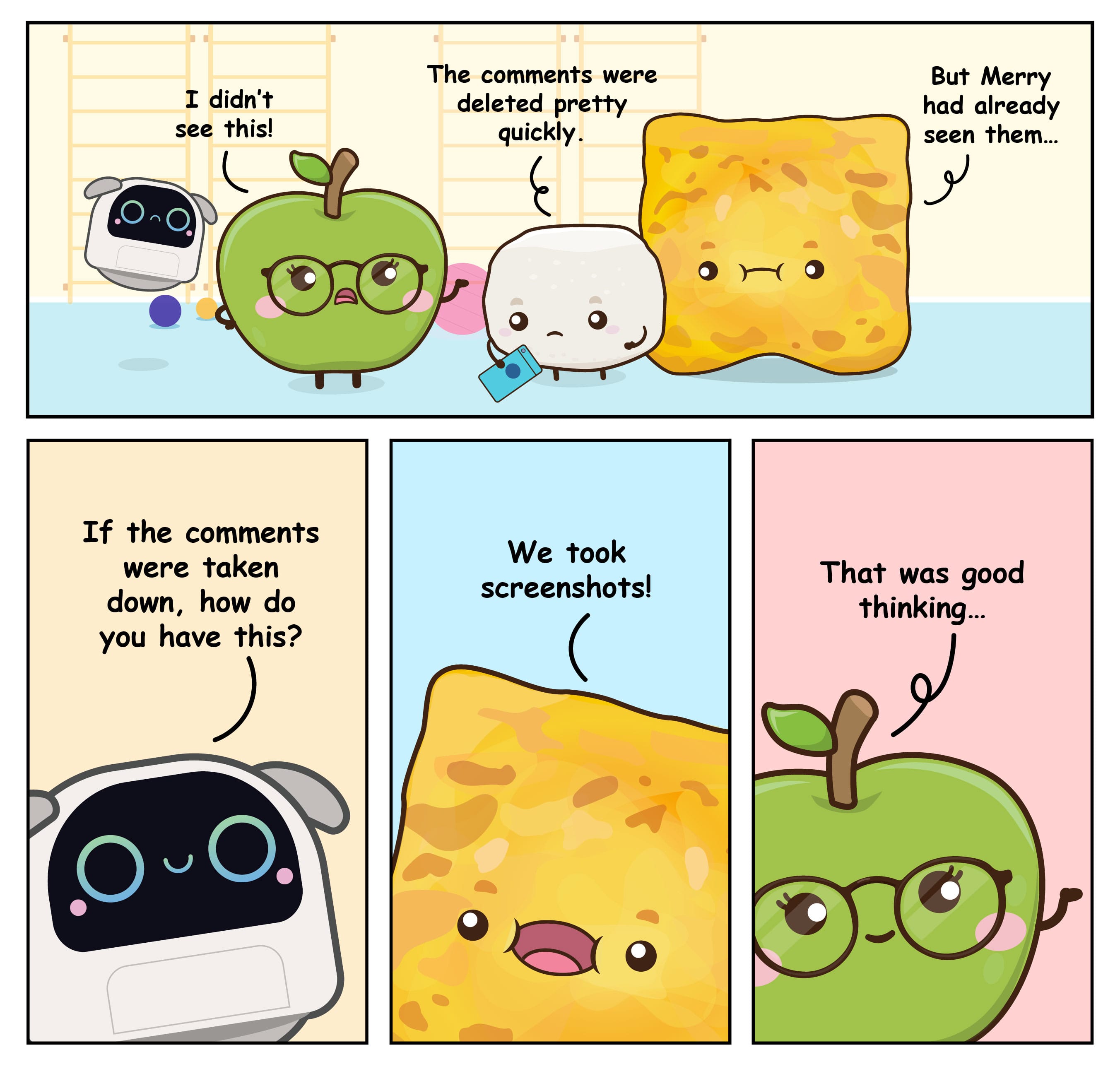 Comic: robot asks about deleted comments; cracker says they took screenshots; apple with glasses approves.