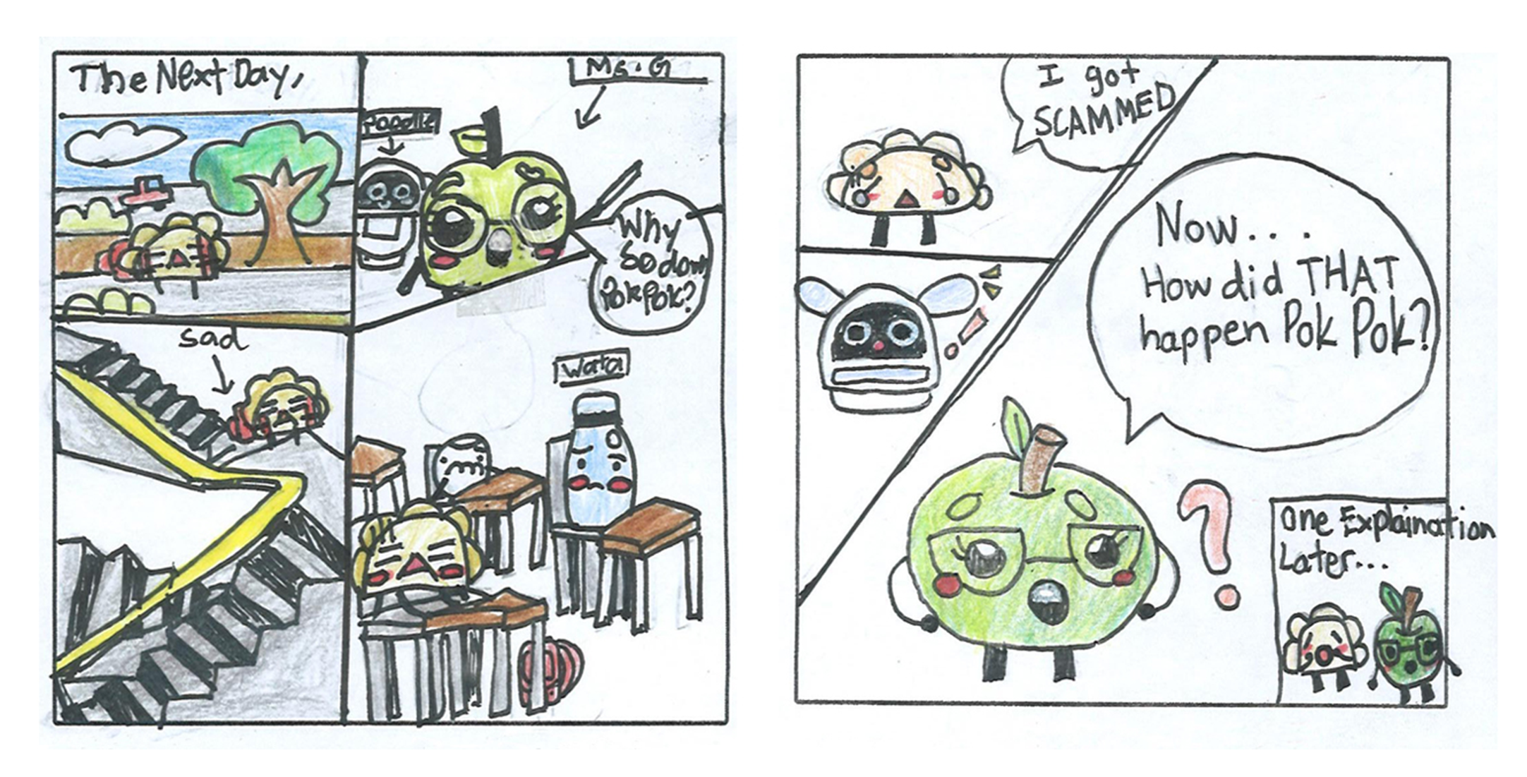 Hand-drawn comic: sad Pok Pok, green apple asks why; later Pok Pok says got scammed, apple looks shocked.