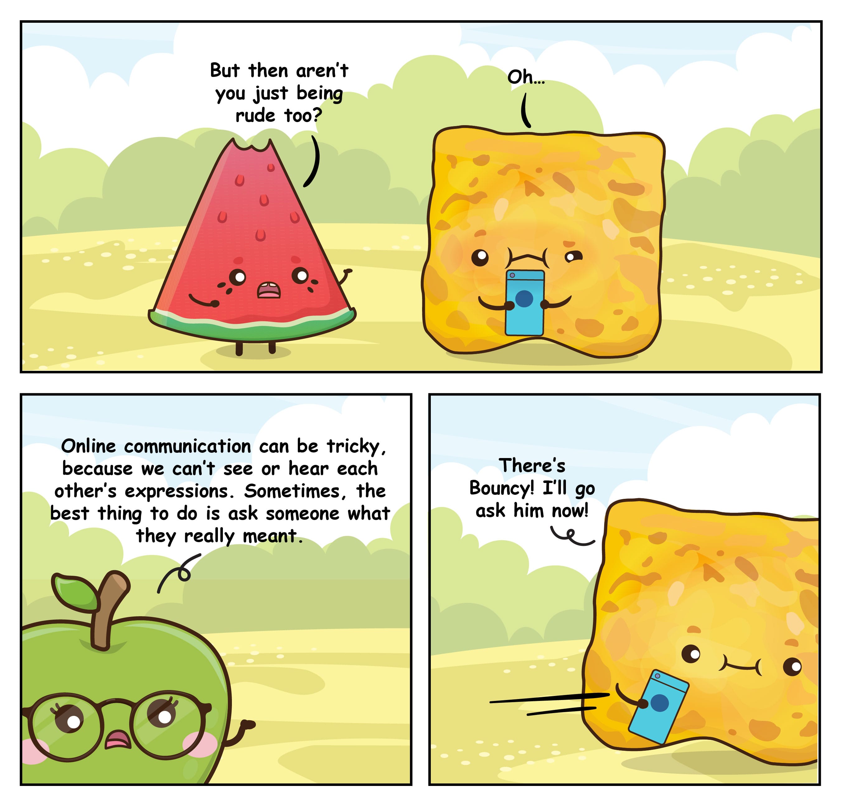 Cartoon: watermelon warns a toast texting; an apple explains online tone is tricky; toast goes to ask Bouncy.