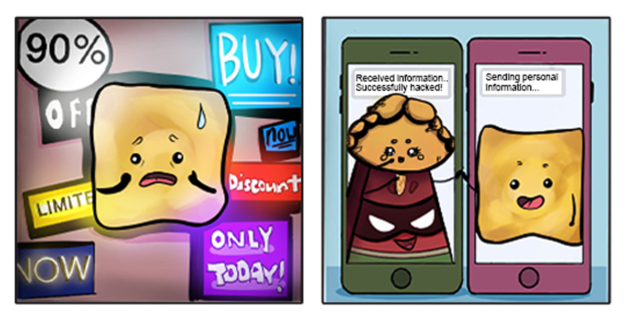 Cartoon toast is pressured by sale ads; on phones, a hacker says info hacked as toast sends personal data.