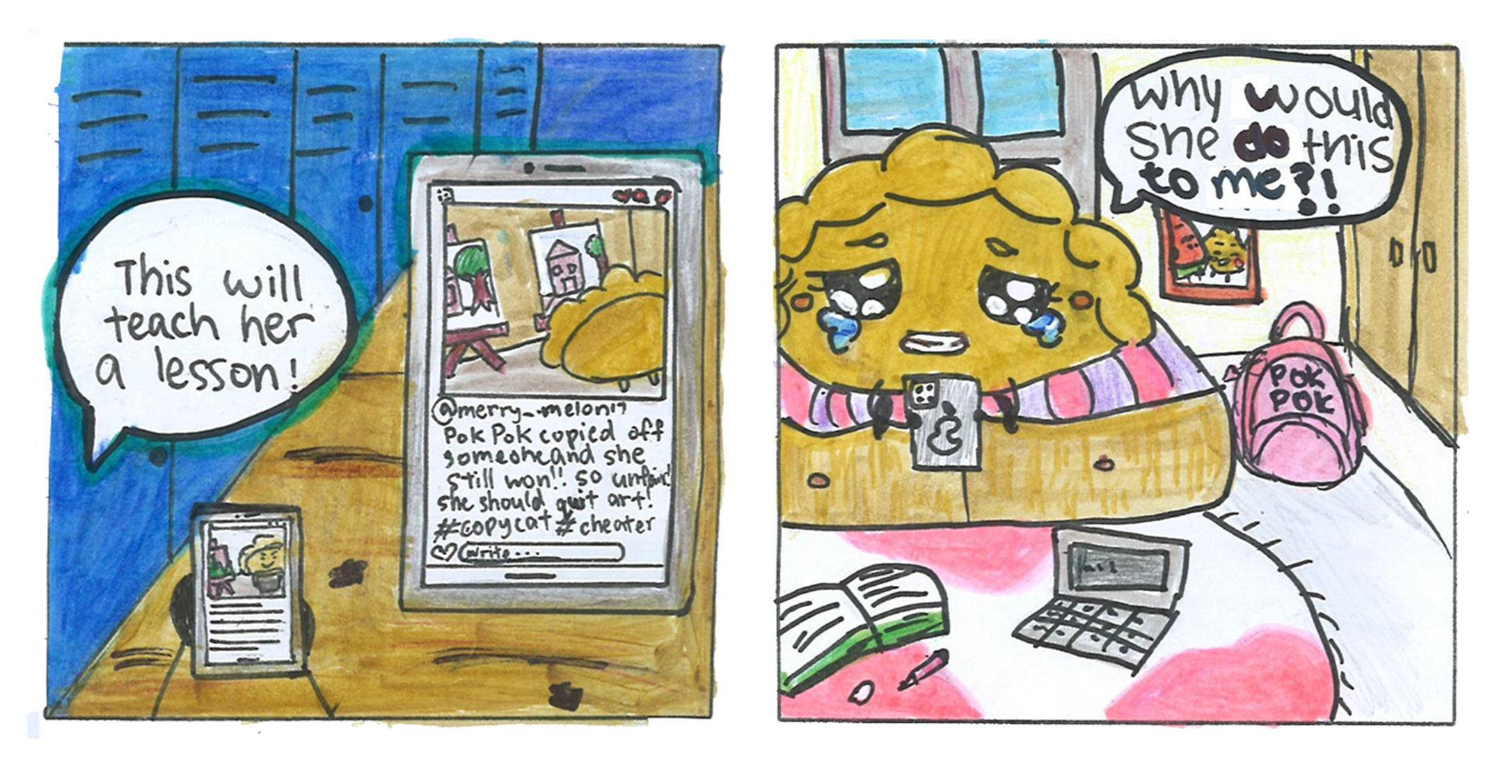 Two-panel comic: phone posts “This will teach her a lesson!”; crying character asks “Why would she do this to me?!”