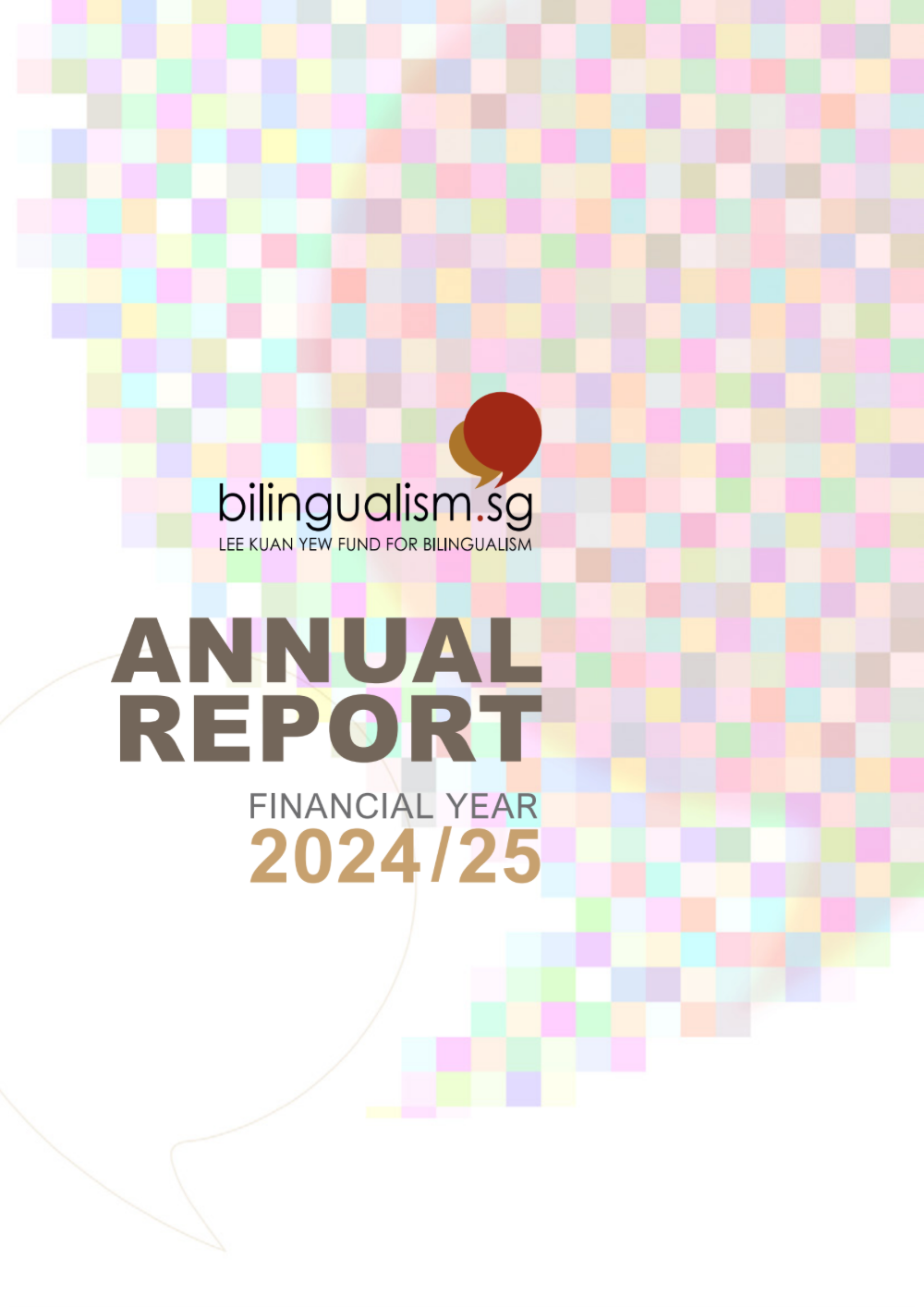 Bilingualism.sg Annual Report FY2024/25 cover with a pastel pixel-grid pattern.