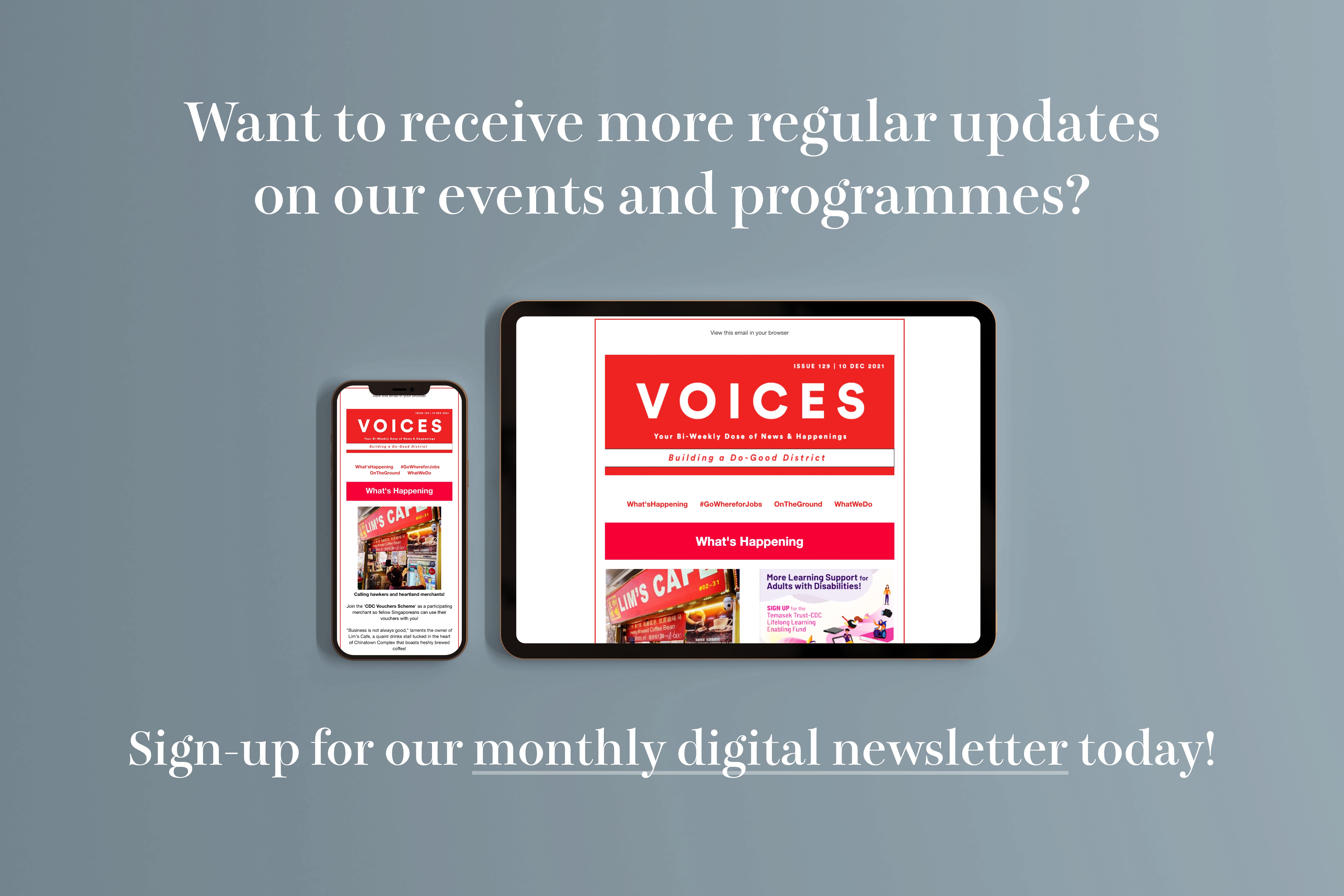 Phone and tablet show a newsletter called "Voices"; text encourages signing up for monthly digital updates on events and programs.