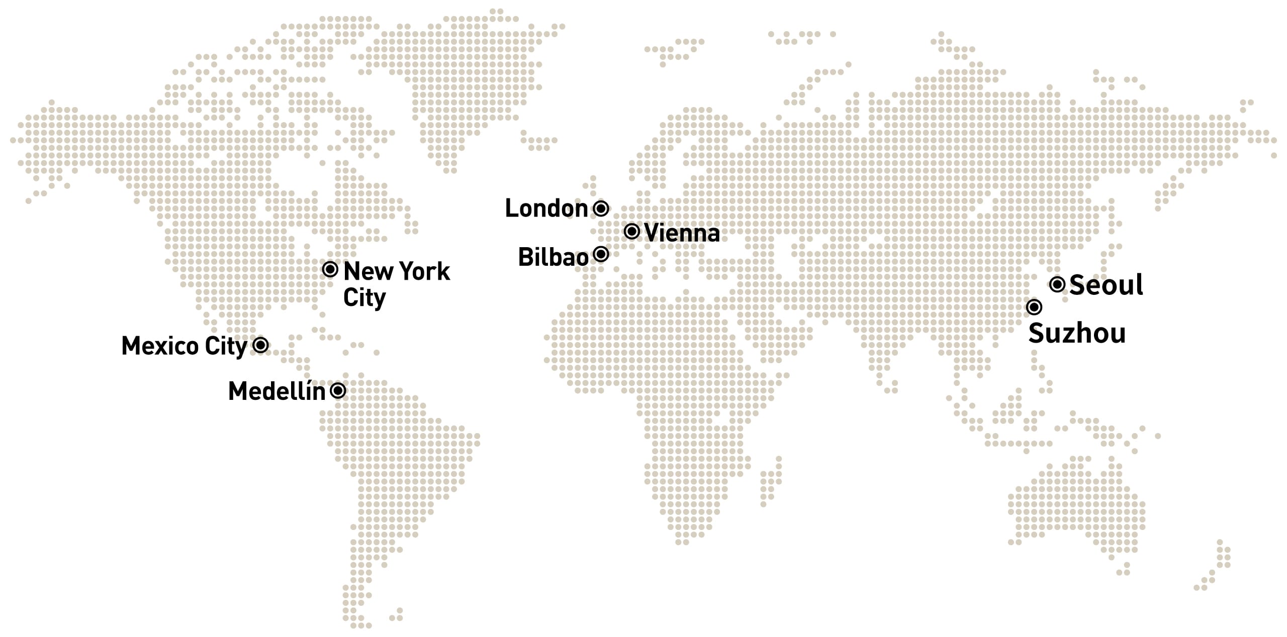 Dotted world map marking seven cities: New York City, Mexico City, Medellin, London, Bilbao, Vienna, Seoul, and Suzhou.