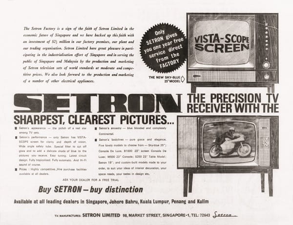 Newspaper advertisements by Setron such as this one in the 28 April 1966 issue of The Straits Times touted the latest in techonology, like the “Vista-Scope Screen”, and claimed that its TV screens provided the “sharpest, clearest pictures”. © The Straits Times.