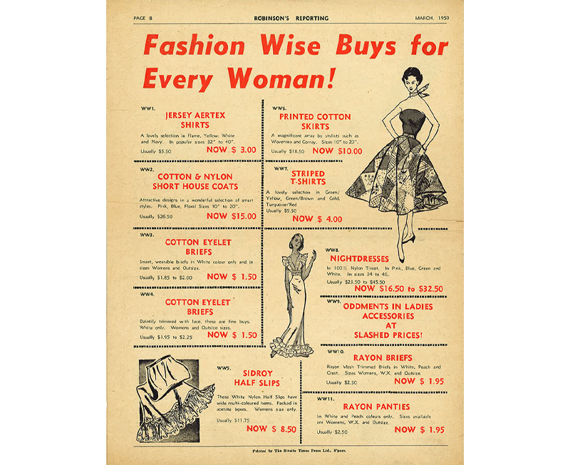 The Robinsons “Big Sale” in 1959 took place from 23 March to 11 April, with substantial discounts storewide. Shoppers could write in to order their items and collect them later. Image reproduced from Robinson & Co. Ltd. (1959, March 2). This is Robinson’s reporting from Singapore. Singapore: Robinson & Co. Ltd. Collection of the National Library, Singapore. (Accession no.: B28906607E).