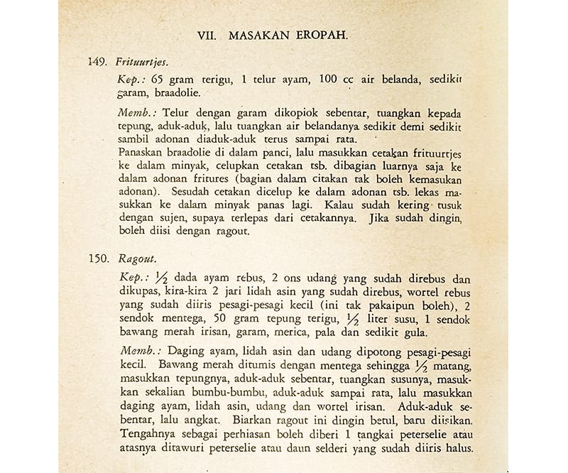 Julie Sutardjana’s recipes for “frituurtjes” (fritters) filled with “ragout” (stew) – pie tee shells holding chicken, prawn and beef tongue in a cream sauce. Image reproduced from Nyonya Rumah (Julie Sutardjana), Pandai Masak 1, 16th ed. (Djakarta: P.T. Kinta, 1975), 66. Courtesy of Christopher Tan.