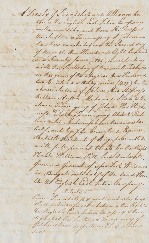 The 1841 copy of the original “Record of the Treaty of Friendship and Alliance, 2 August 1824” signed between John Crawfurd, the second Resident of Singapore (1823–26) and Sultan Hussein and Temenggong Abdul Rahman. This treaty replaced the 1819 document that Raffles signed with the Malay rulers, which only permitted the British to lease a two-mile stretch of land along the northern shore and allowed them to start a trading post, or “factory”, within its confines. With this 1824 treaty, Singapore was effectively ceded to the British in its entirety. Courtesy of National Archives of Singapore.