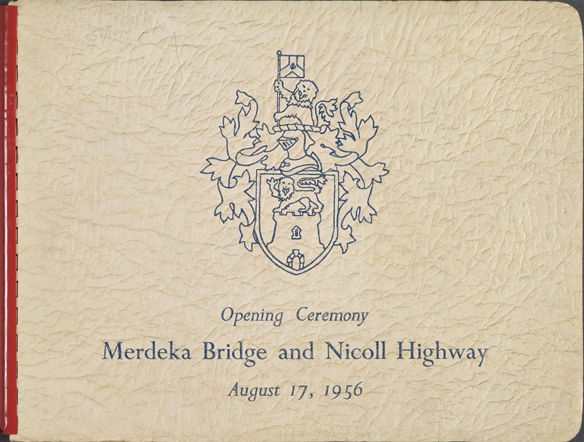 Invitation card for the opening ceremony of Merdeka Bridge and Nicoll Highway, 1956. Collection of the National Museum of Singapore, National Heritage Board.