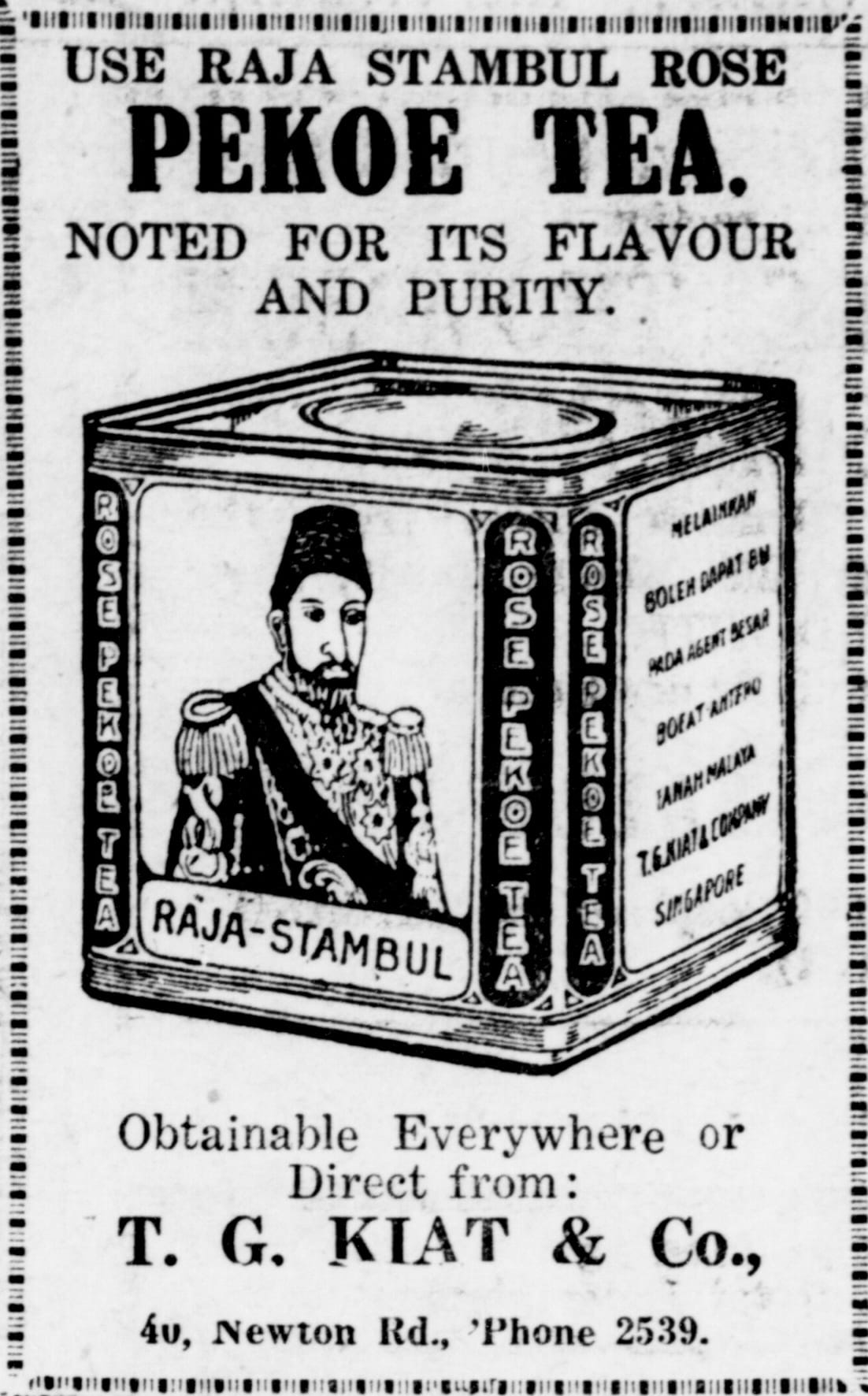 T.G. Kiat & Co.’s advertisement for their Raja Stambul tea bears the image of an Ottoman ruler. Image reproduced from Malaya Tribune, 15 September 1934, 7. (From NewspapeSG).
