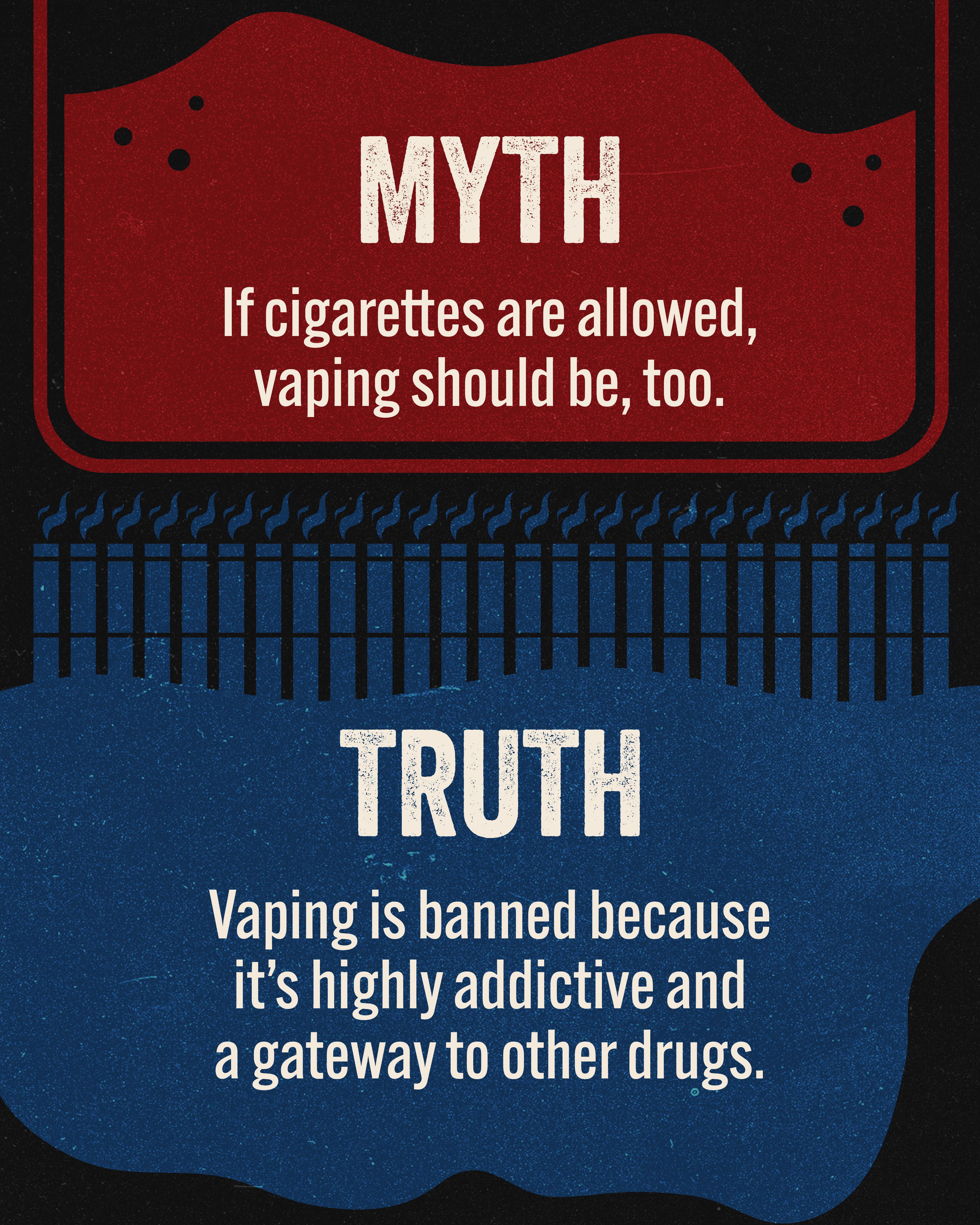 Myth 2: If cigarettes are allowed, vaping should be, too