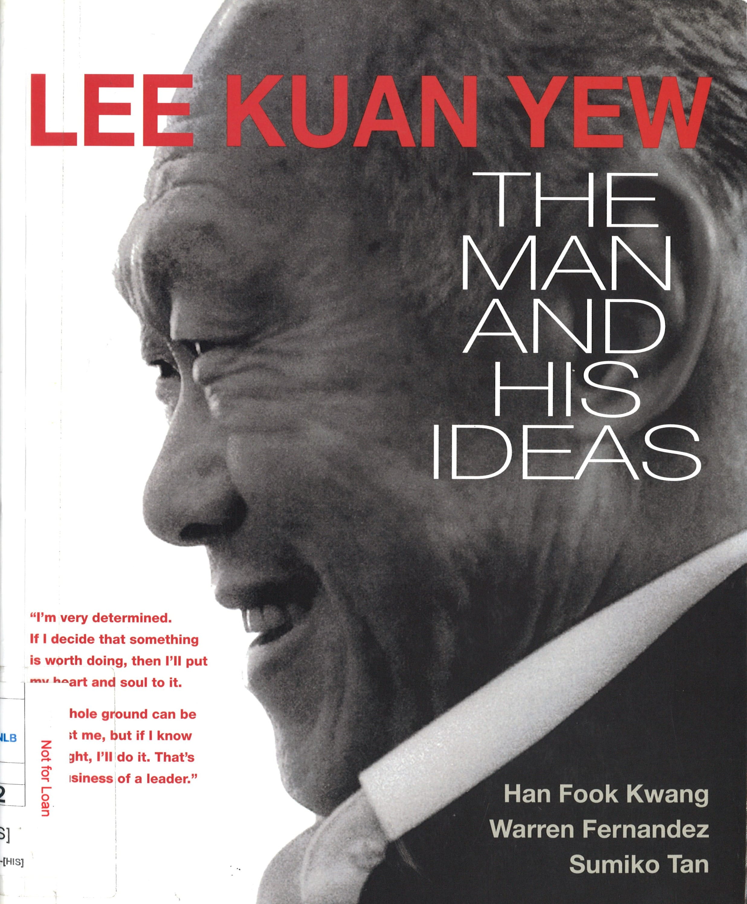 The book cover features a striking black and white portrait of Lee Kuan Yew, titled "The Man and His Ideas," with a quote highlighting his determination.