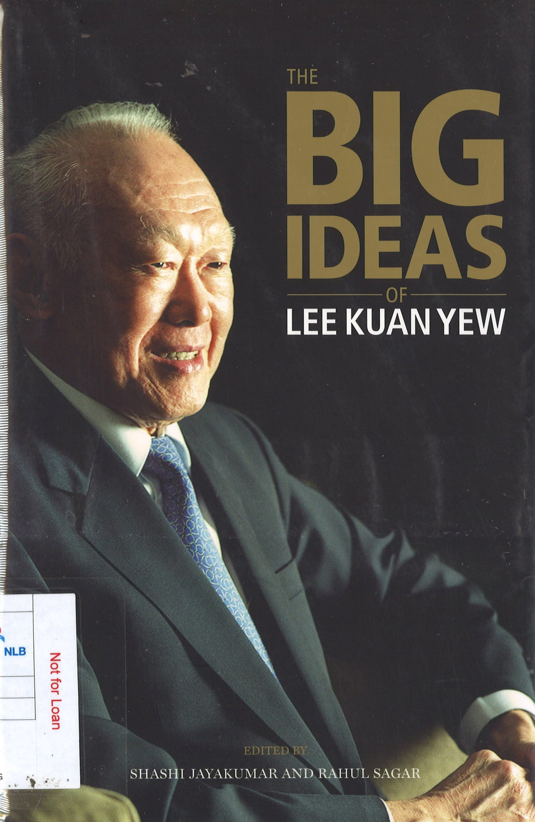 A book cover featuring a portrait of Lee Kuan Yew with the title "The Big Ideas of Lee Kuan Yew."