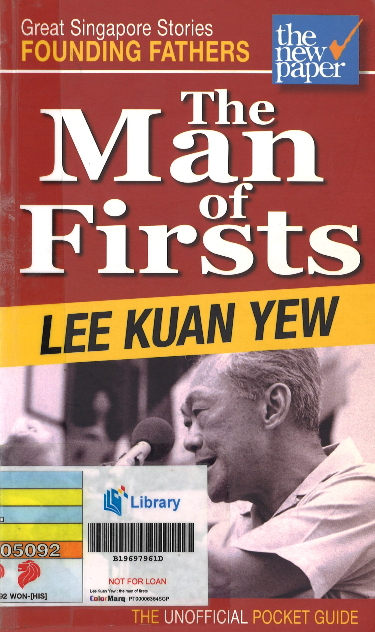 This book cover features Lee Kuan Yew, "The Man of Firsts," as part of "Great Singapore Stories: Founding Fathers."