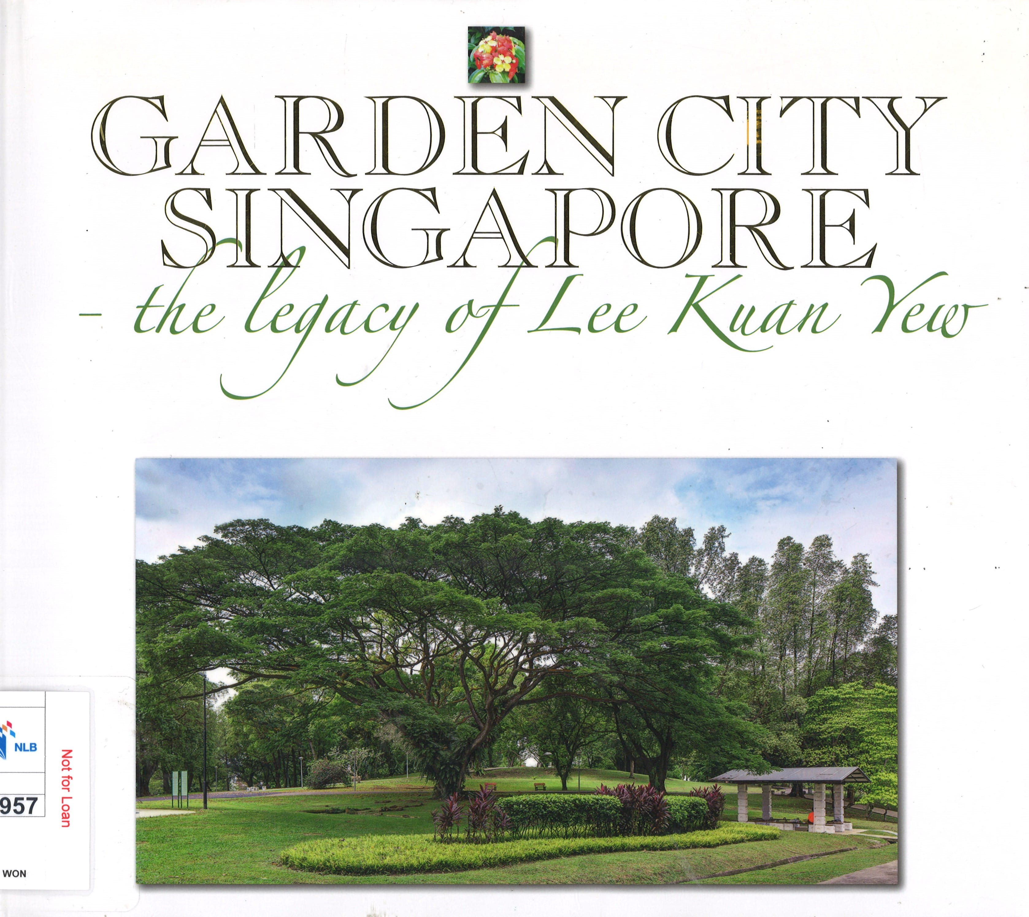 "Garden City Singapore: The Legacy of Lee Kuan Yew" features an expansive, verdant park with a majestic tree, signifying Singapore's transformation into a garden city.