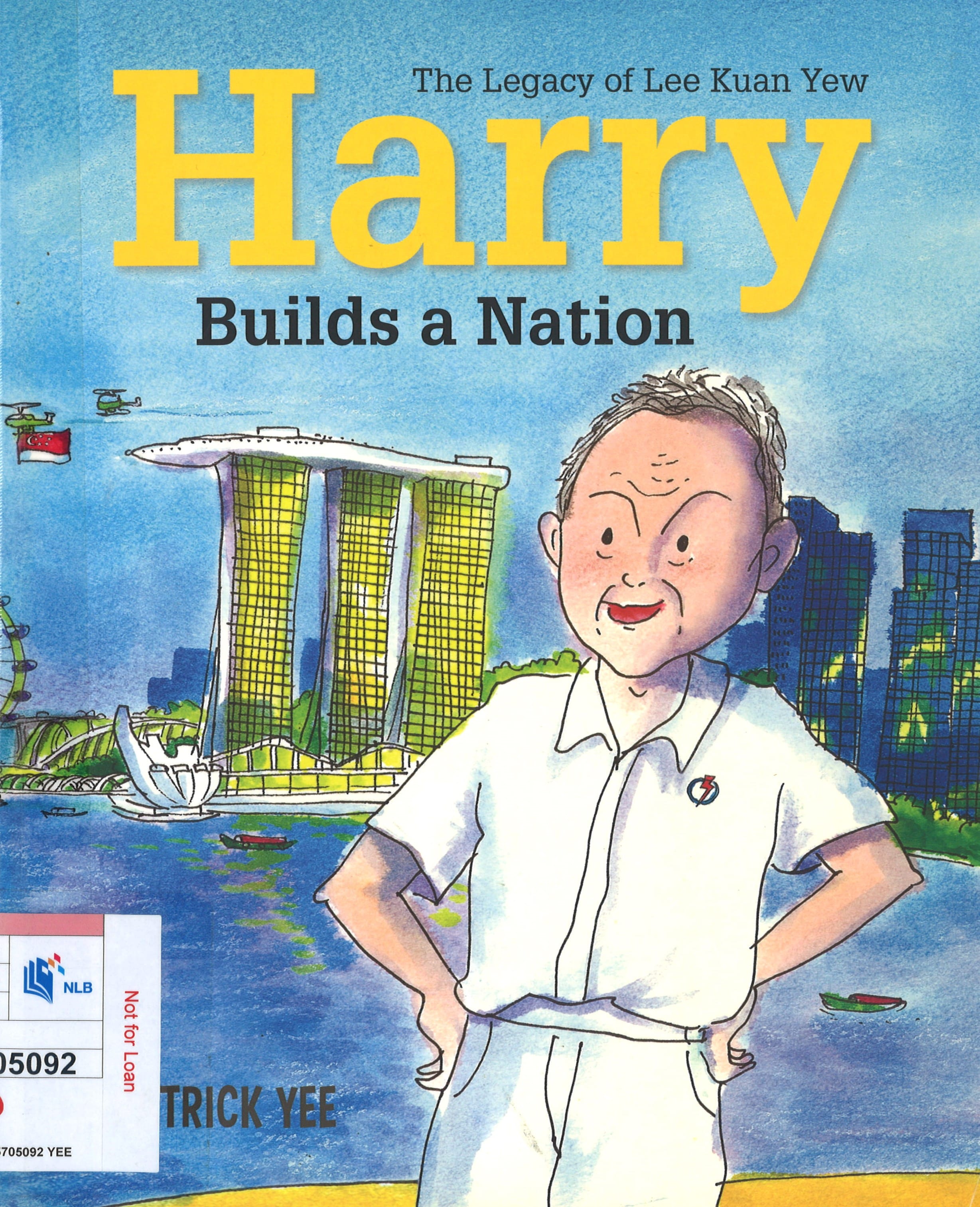 A caricature of Lee Kuan Yew stands before Singapore's iconic skyline, with helicopters flying the flag, symbolizing his nation-building legacy.
