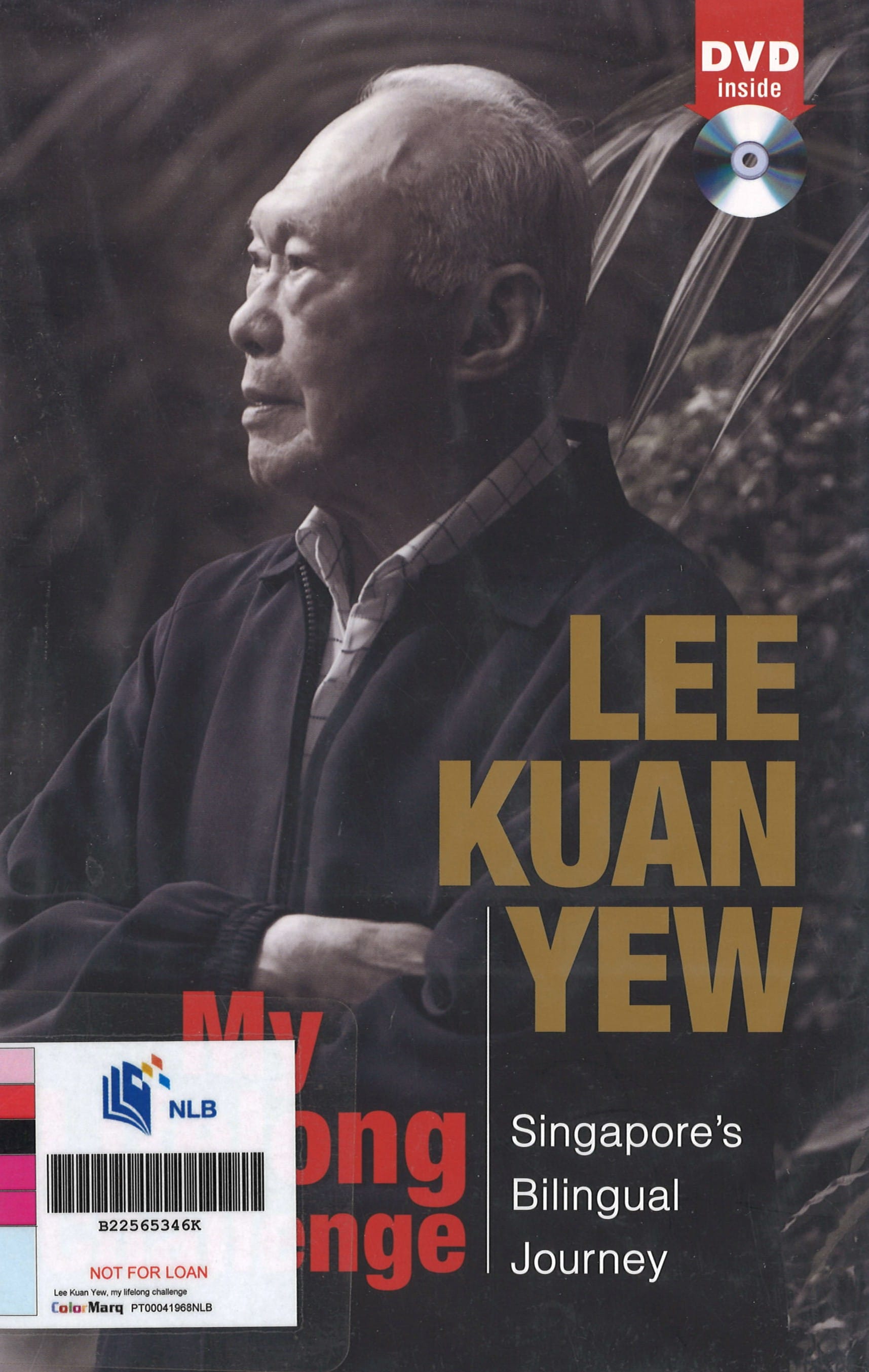 A book cover features a portrait of Lee Kuan Yew, with the title "My Lifelong Challenge" and "Singapore's Bilingual Journey."