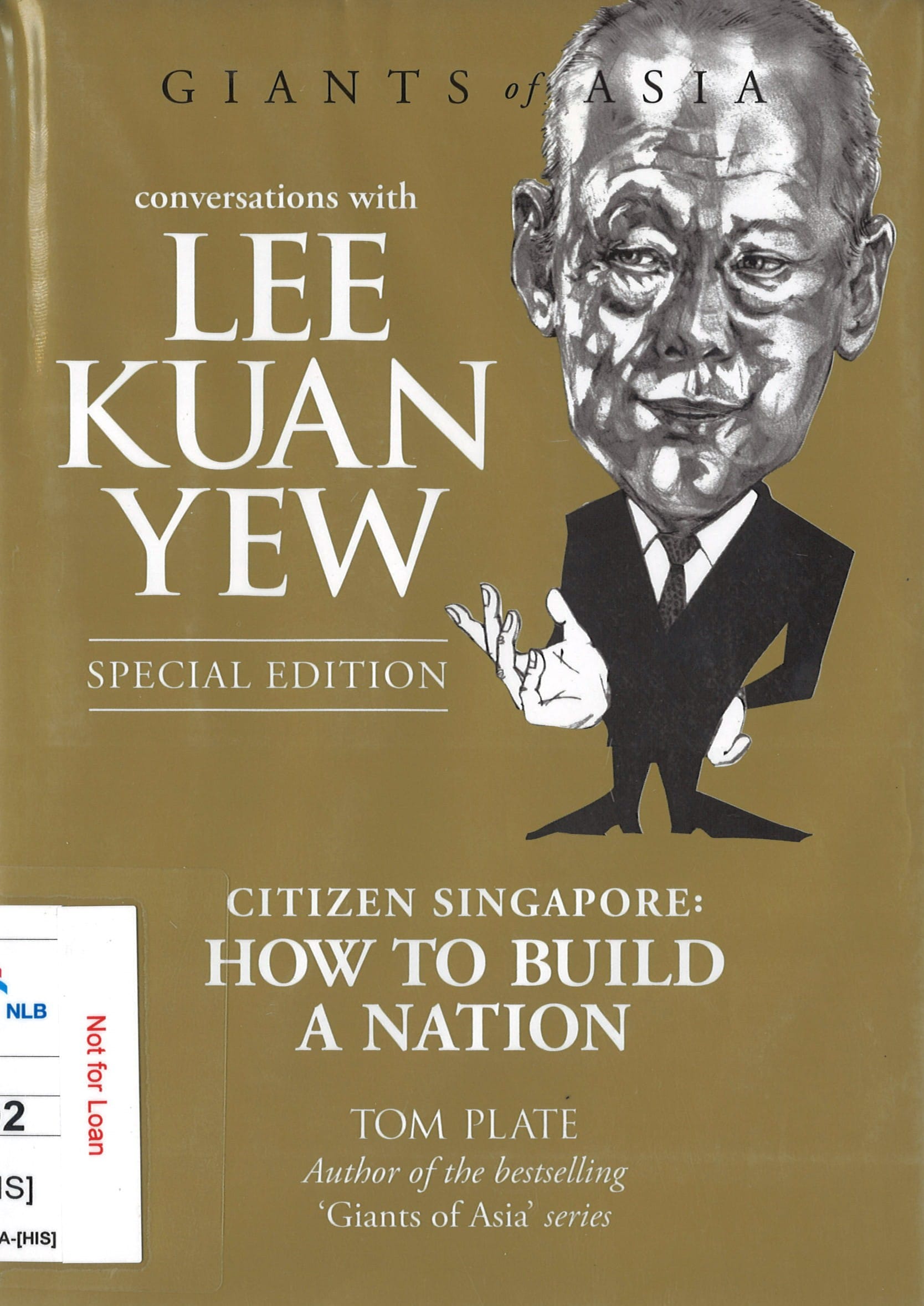 This book cover features a caricature of Lee Kuan Yew and the title "Citizen Singapore: How to Build a Nation," presented in a bold, classic design.