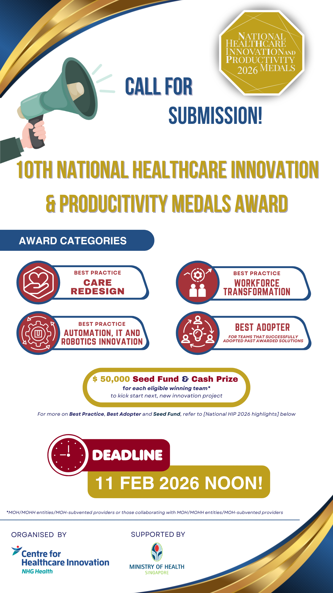 Deadline for the 10th National Healthcare Innovation & Productivity Medals Award is 11 Feb 2026 noon; call for submissions.