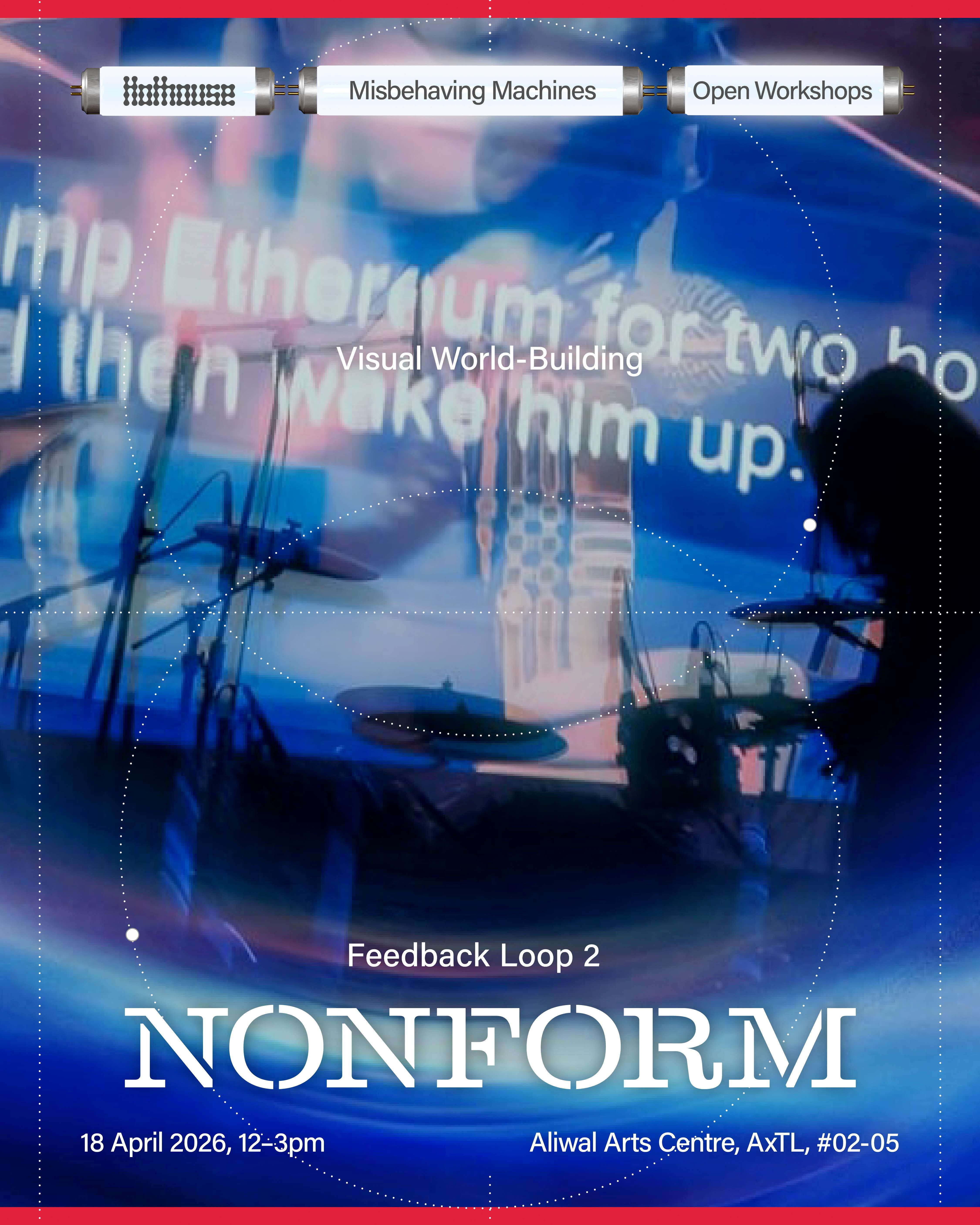 Image for Open Workshop : Feedback loop 2 (Visual World-Building) by NONFORM
