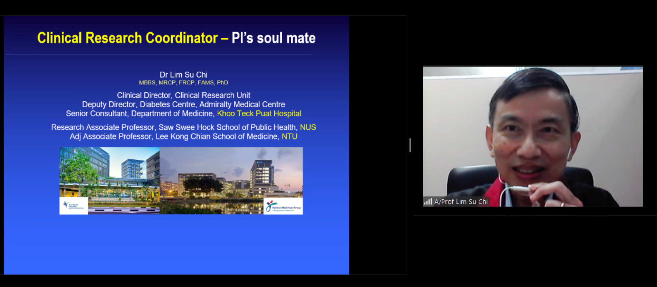A/Prof Lim Su Chi speaking on video call beside a slide titled Clinical Research Coordinator PI's soul mate.
