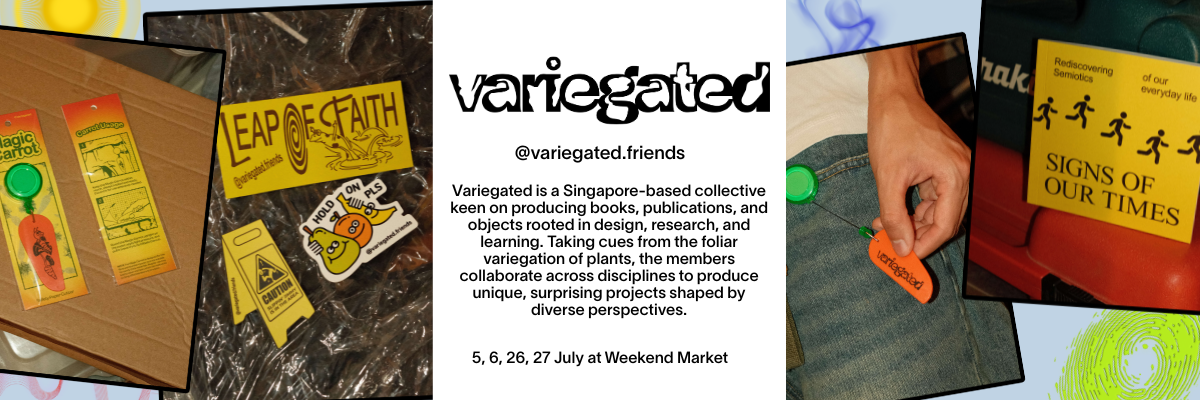 Banner for Variegated, a Singapore collective, showing stickers, a pin on jeans, and a Signs of Our Times book.