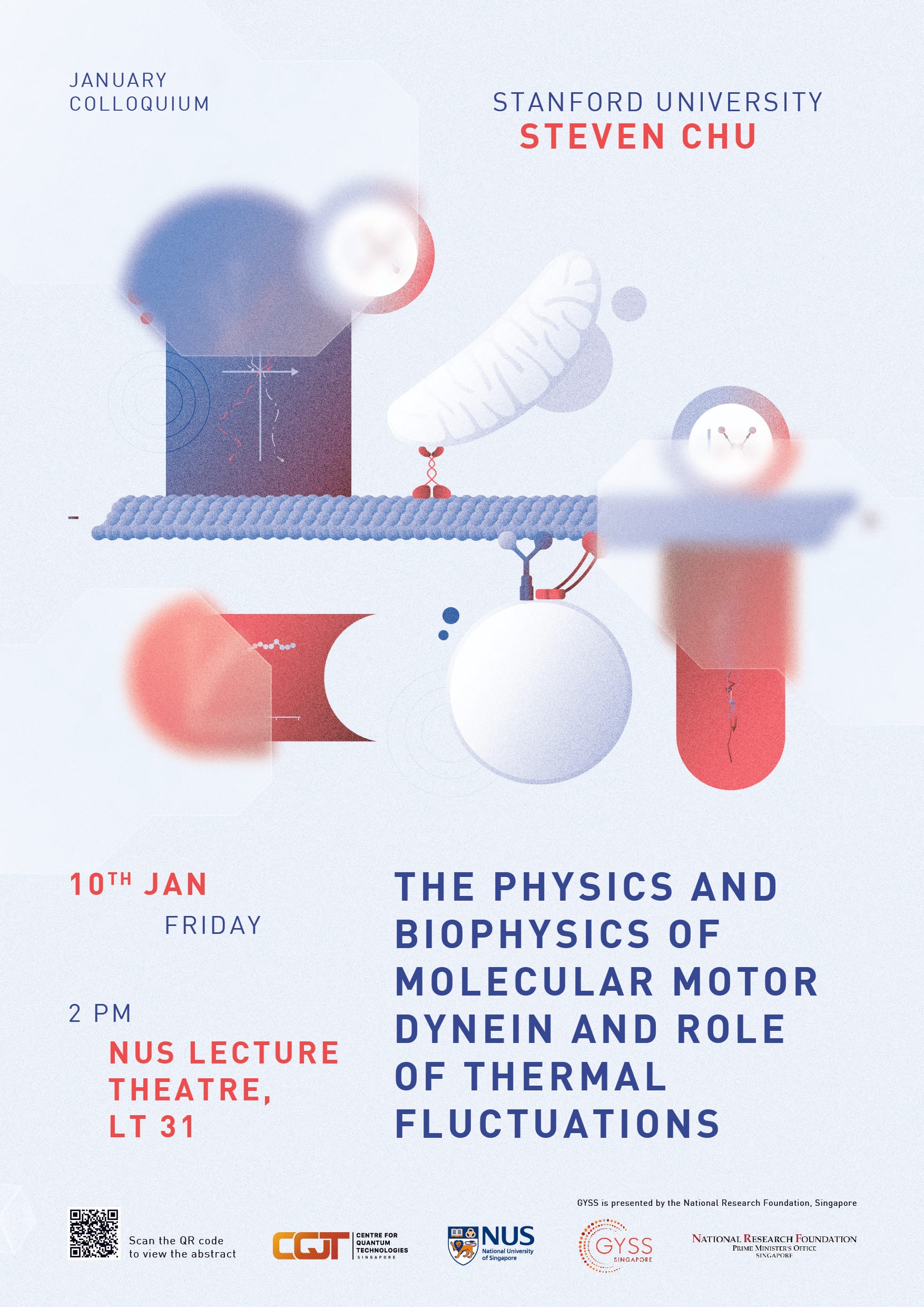 Poster for a January Colloquium by Steven Chu at NUS on January 10th about molecular motor dynein and thermal fluctuations.