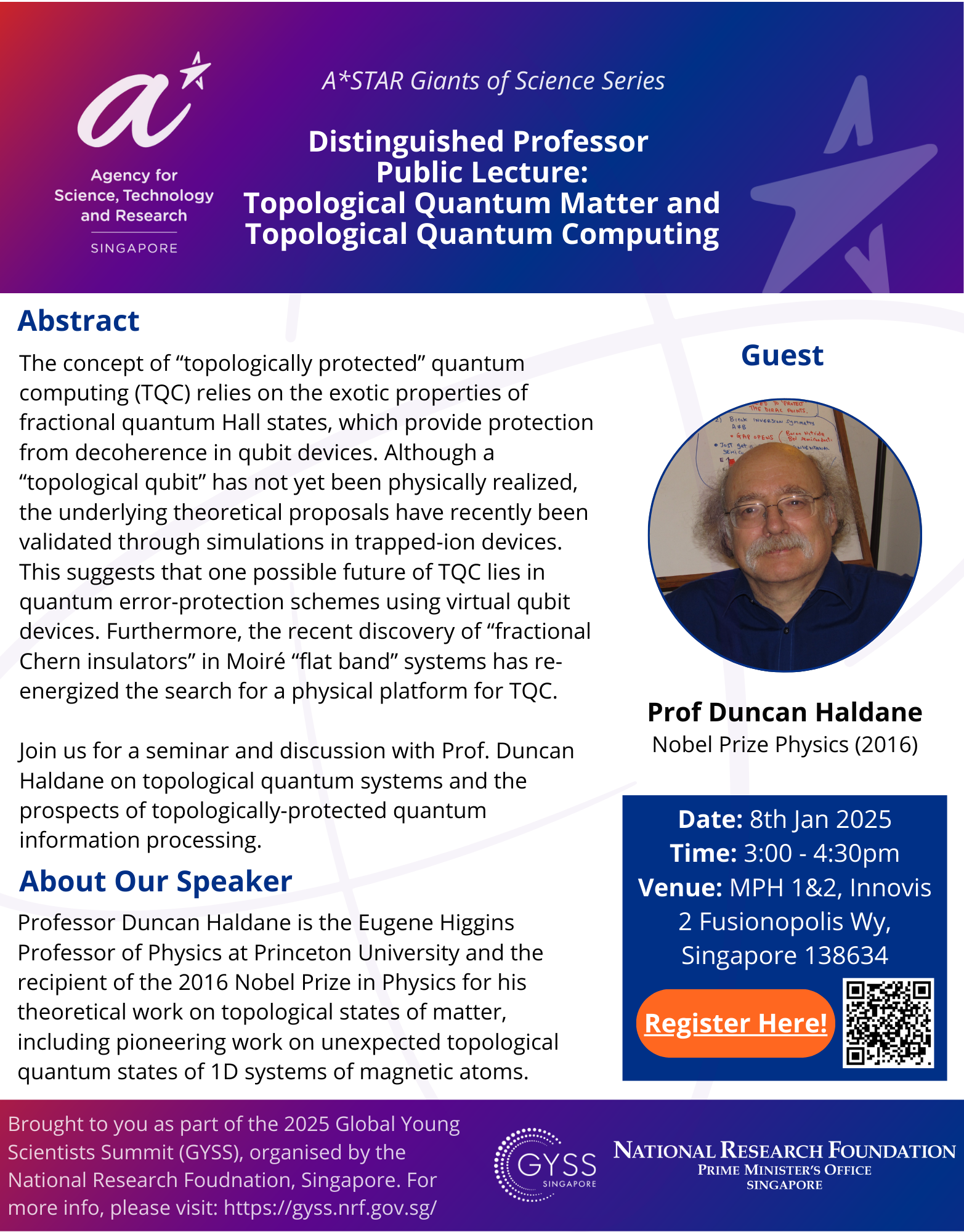 Flyer for A*STAR lecture on Topological Quantum Computing by Nobel laureate Prof Duncan Haldane on 8th Jan 2025.