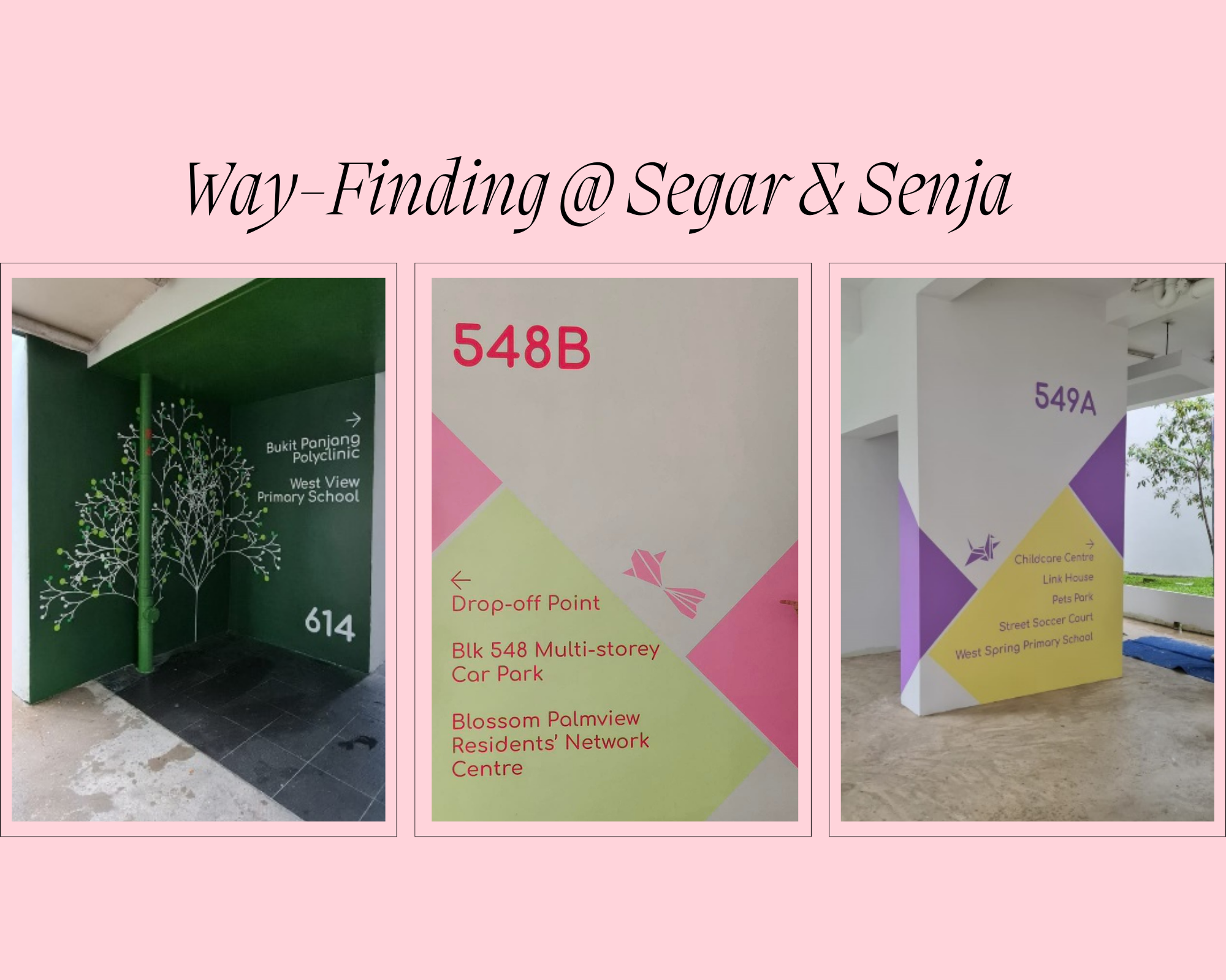 Three colorful wayfinding signs at Blk 548B and 549A Segar Road blocks, and Blk 614 Bukit Panjang Ring Road in Senja with directions to nearby amenities.