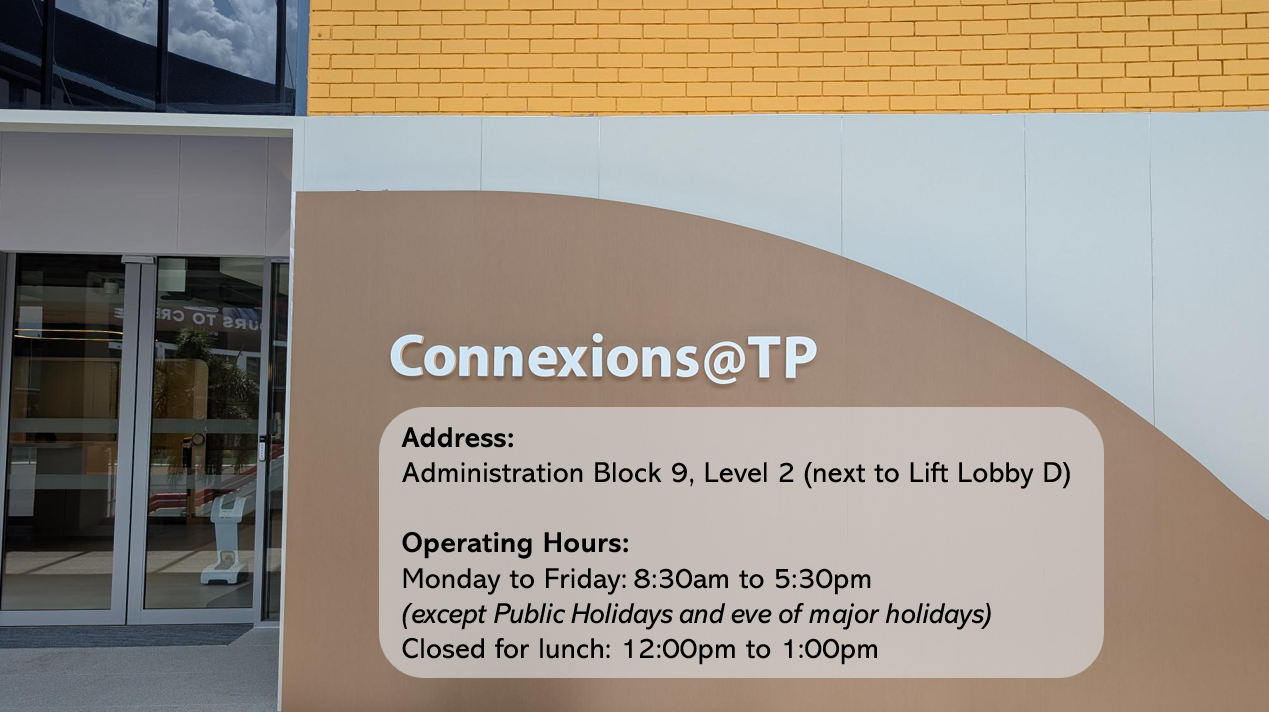 Exterior signboard for Connexions@TP at Temasek Polytechnic, showing the location at Administration Block 9, Level 2 (next to Lift Lobby D) and the operating hours: Monday to Friday, 8:30 a.m. to 5:30 p.m., closed from 12:00 p.m. to 1:00 p.m. for lunch.
