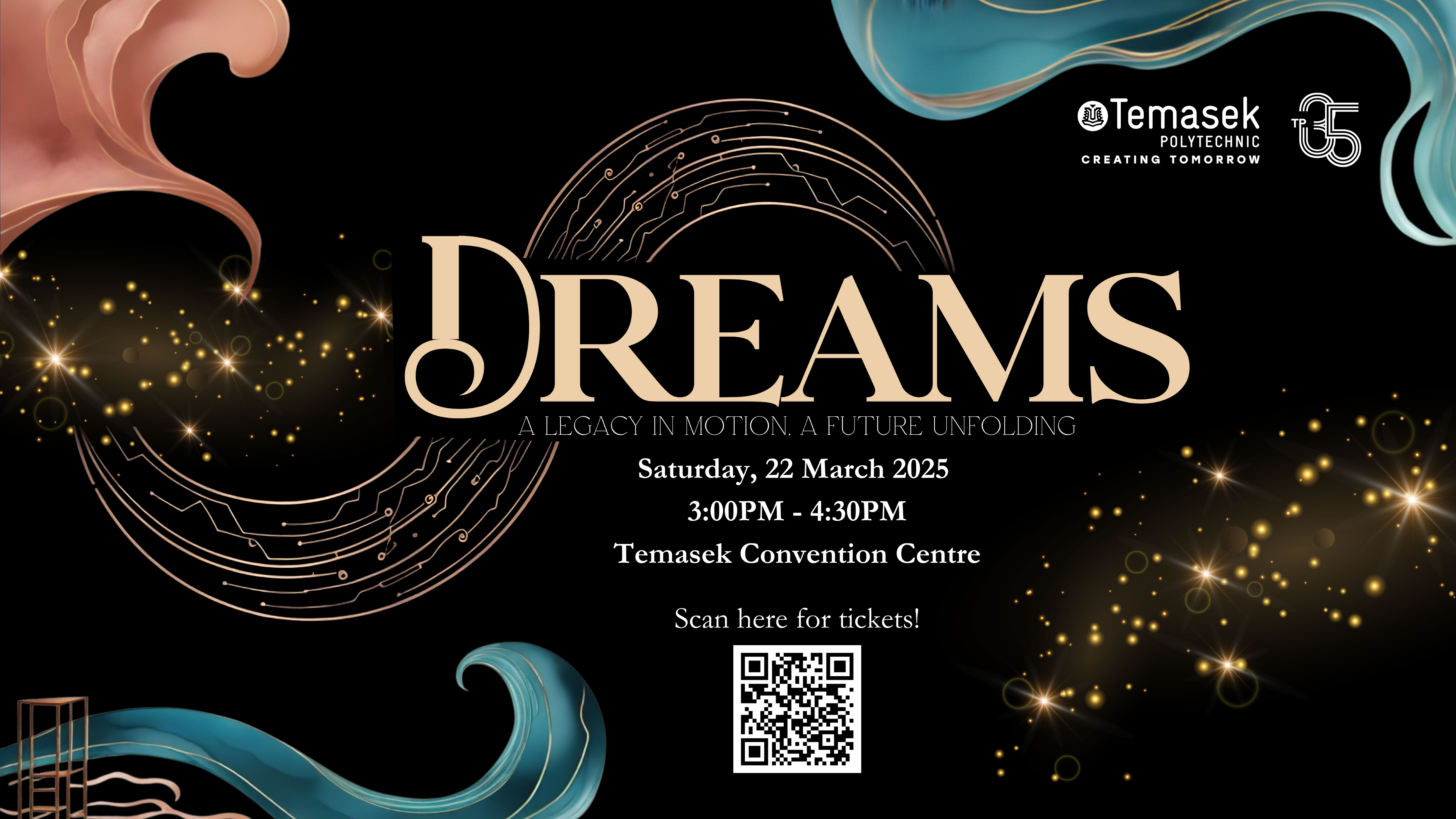 Black poster reading DREAMS with gold sparkles, date 22 Mar 2025, time 3–4:30pm, QR code at bottom.