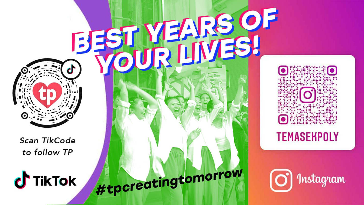Temasek Polytechnic eDM with cheering students, TikTok QR code, Instagram QR code, and bold text reading Best Years of Your Lives.