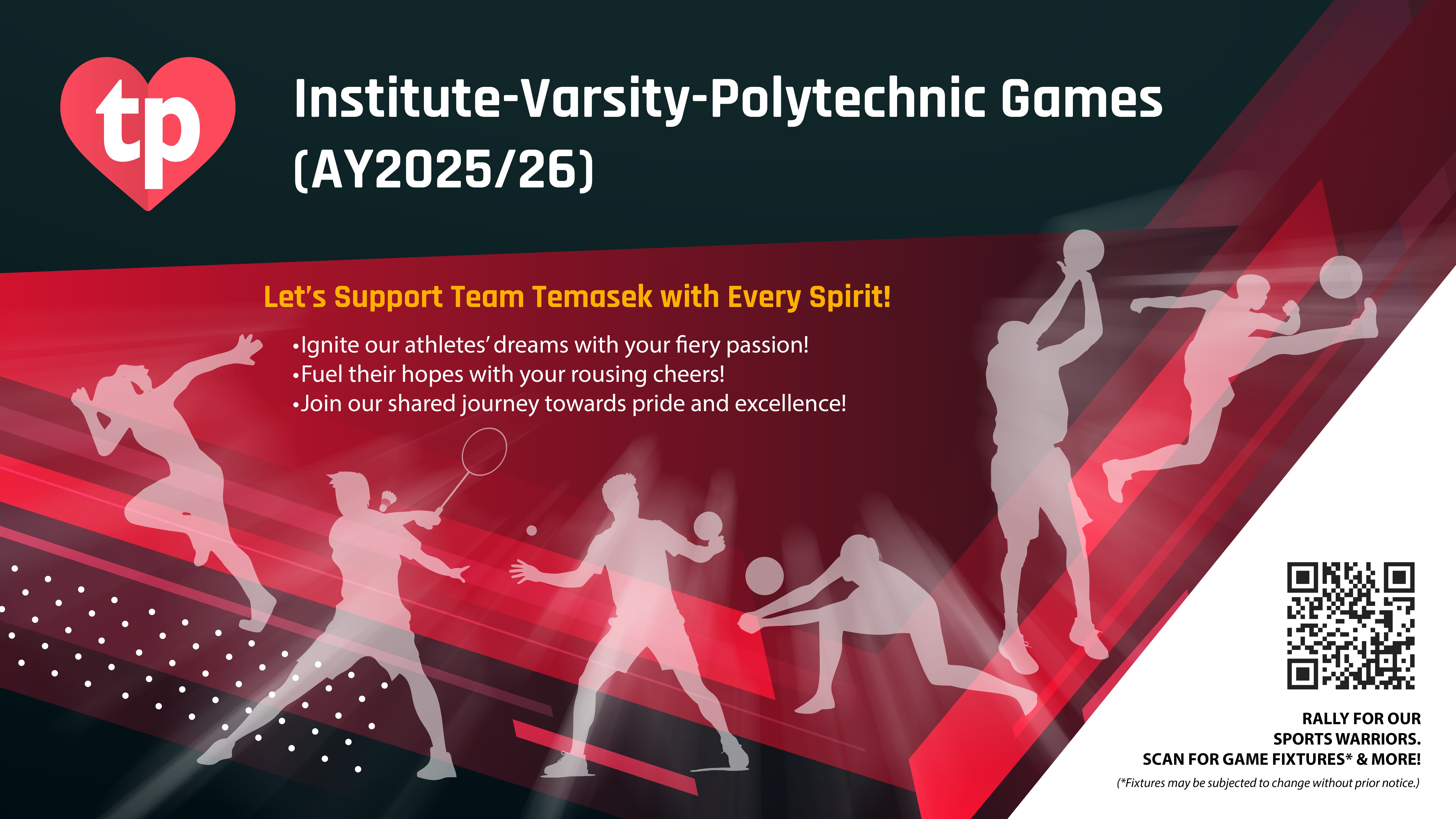 Poster for Institute-Varsity-Polytechnic Games AY2025/26 with athlete silhouettes, tp heart logo, and QR code.