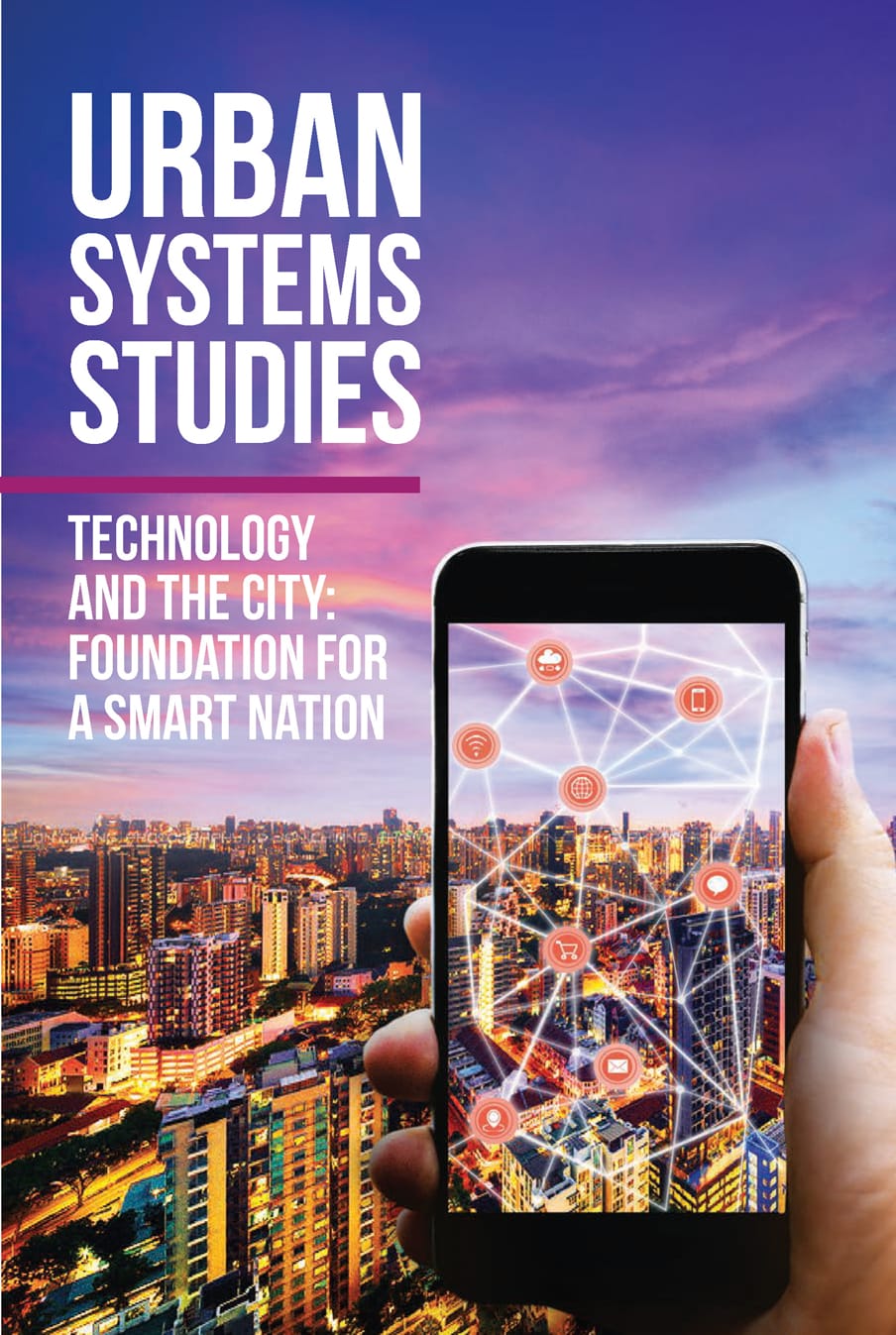 Technology and the City: Foundation for a Smart Nation Cover